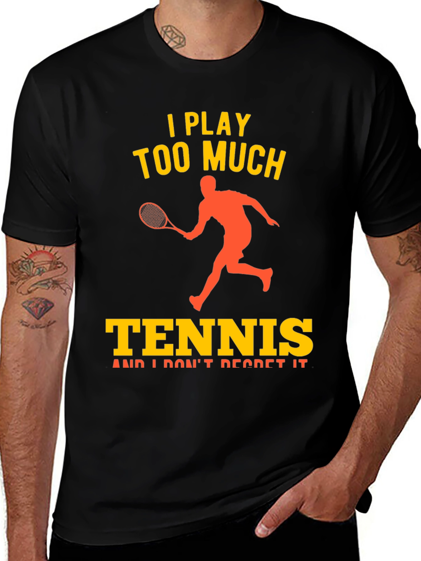 I Play Too Much Tennis Graphic T-Shirt