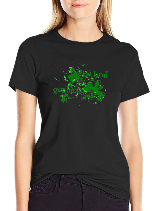 Be Kind Get Lucky Green Graphic Black T-Shirt