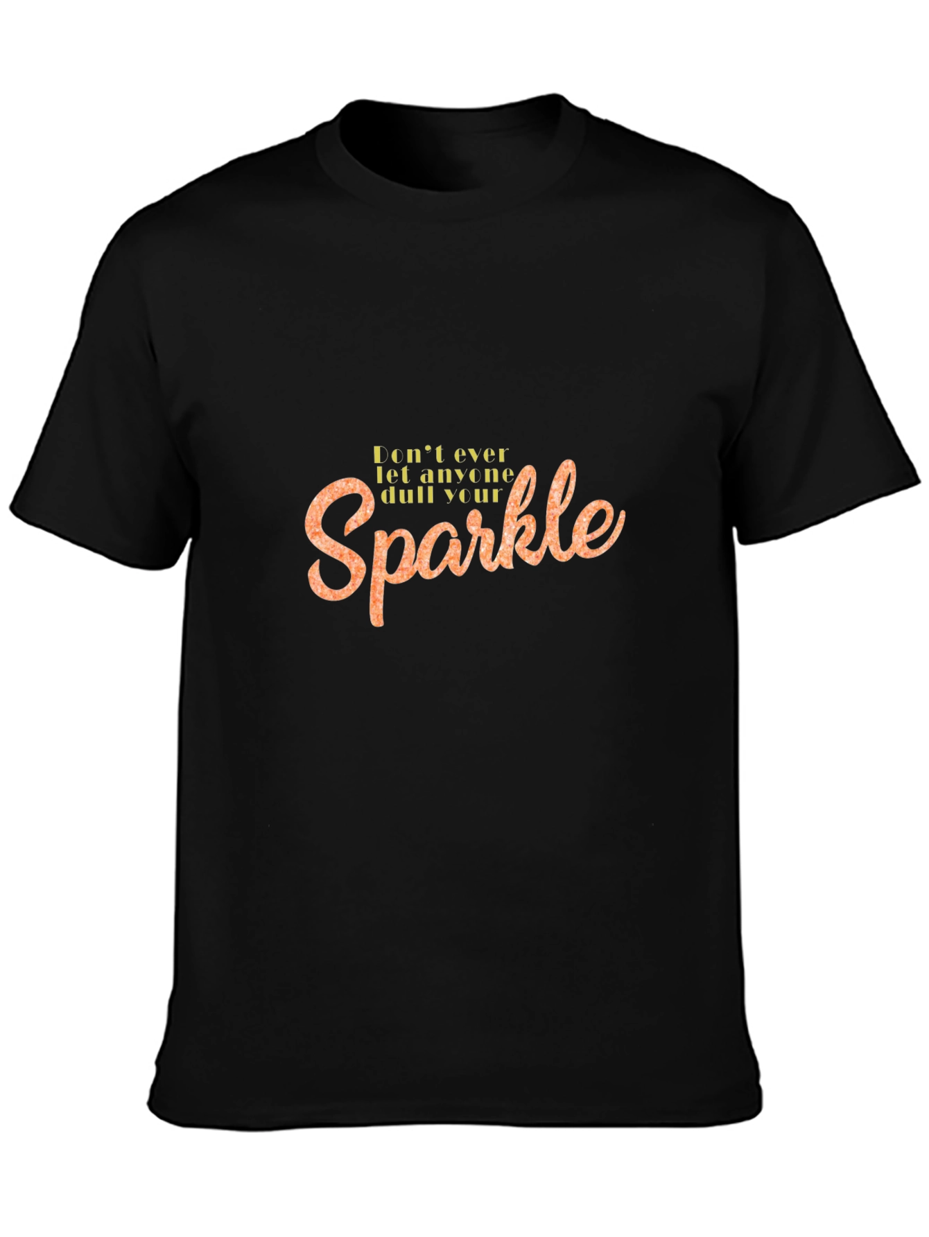 Sparkle Graphic Tee - Inspiring Quote T-Shirt