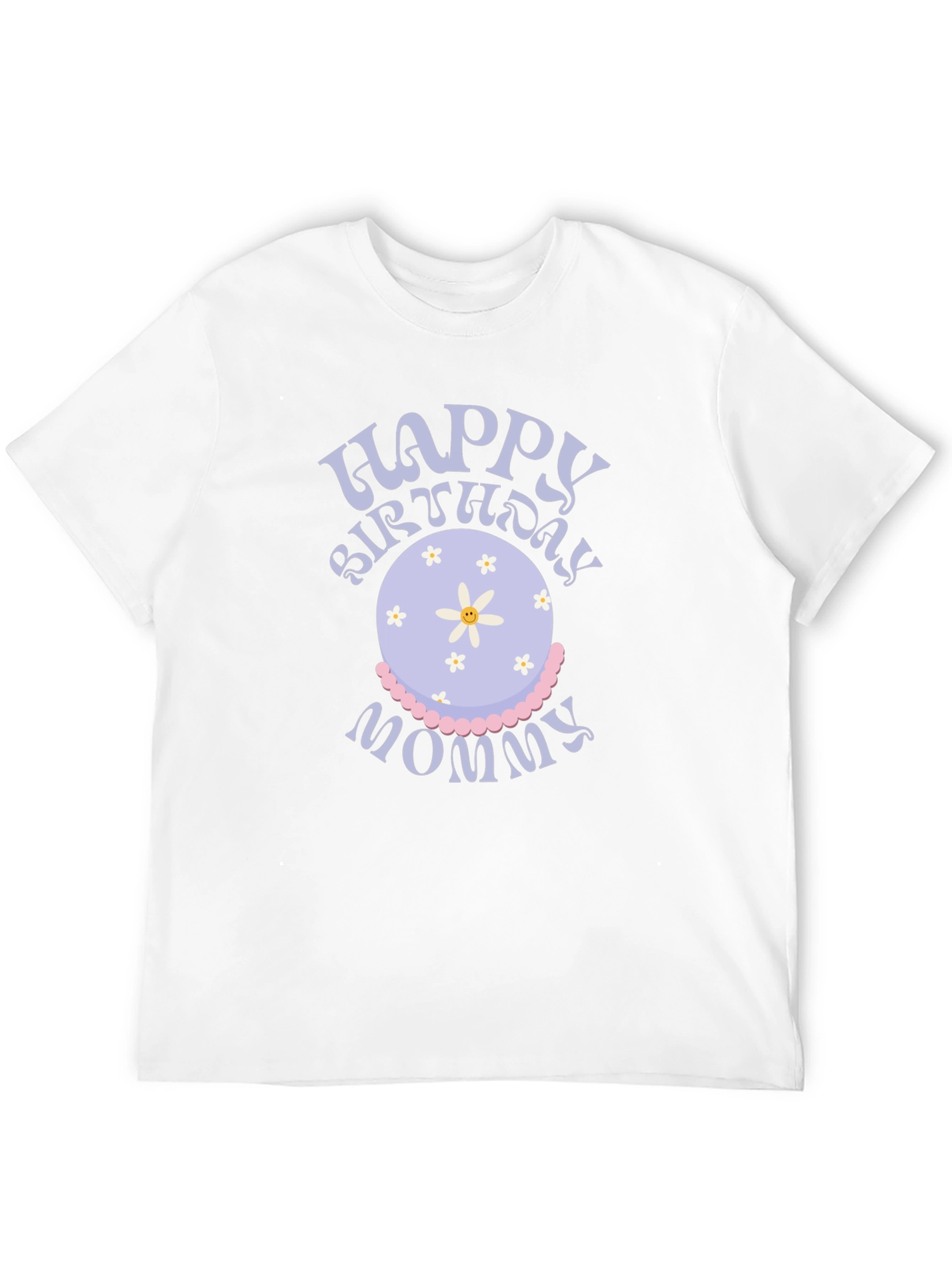 Happy Birthday Mommy T-Shirt - Cake Design