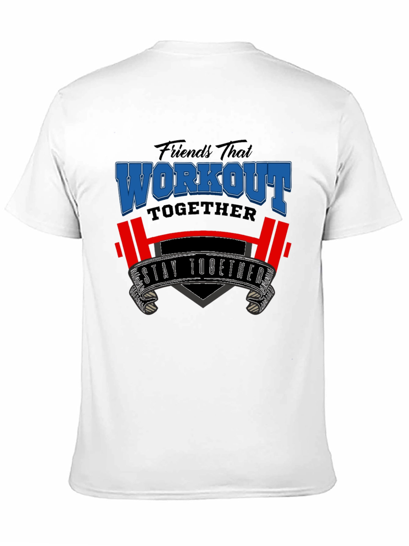 Friends That Workout Together T-Shirt