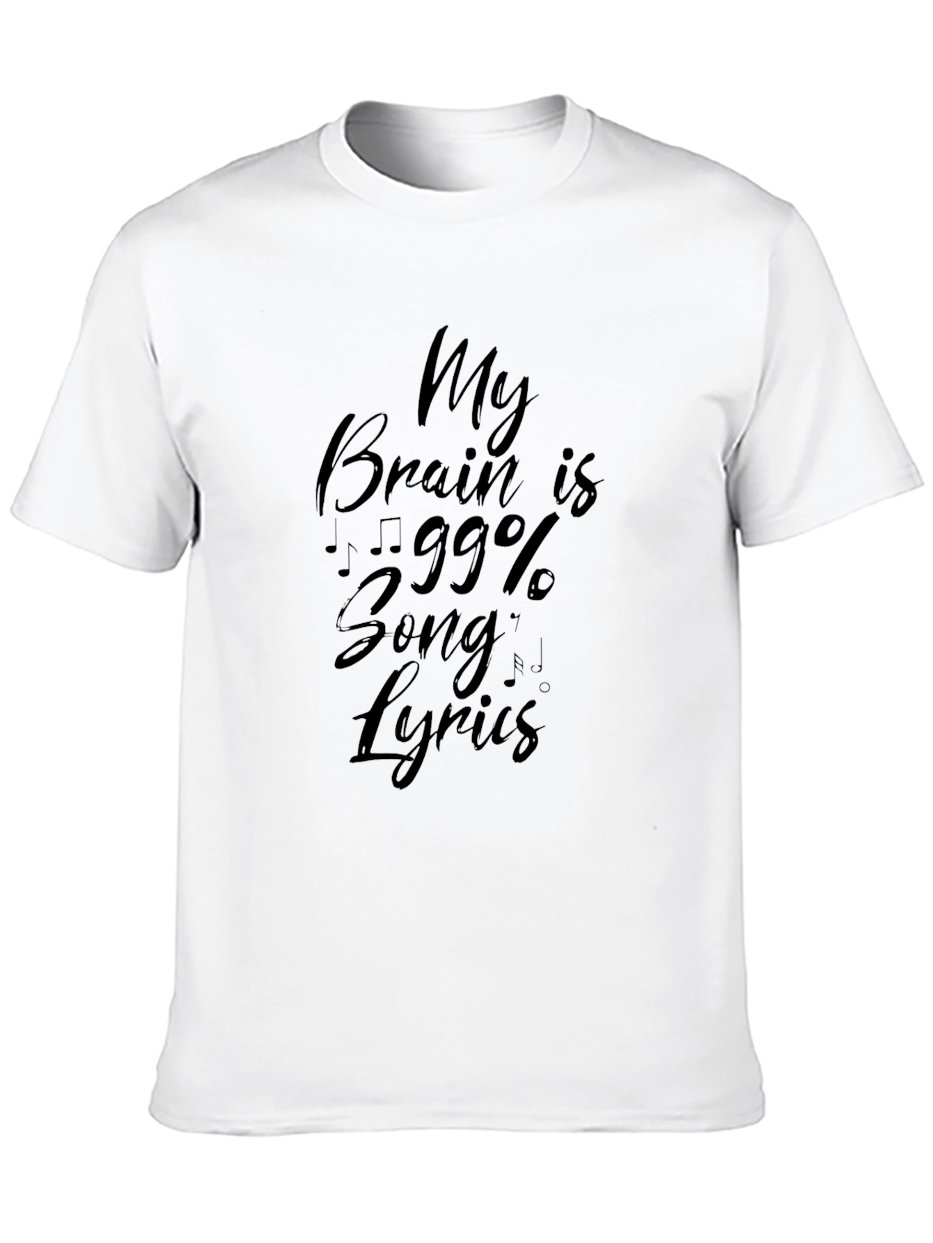 Funny Music Lover T-Shirt - 99% Song Lyrics Tee