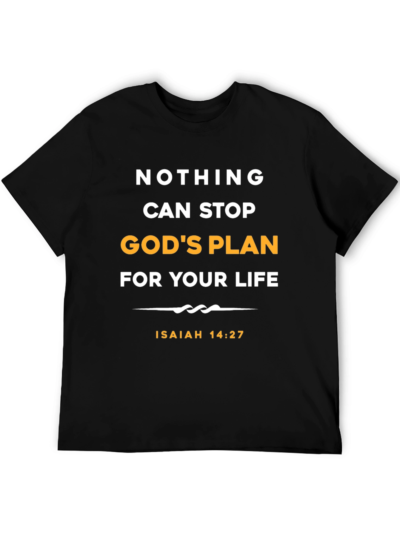 Faith-Based Graphic Tee: Nothing Can Stop Gods Plan