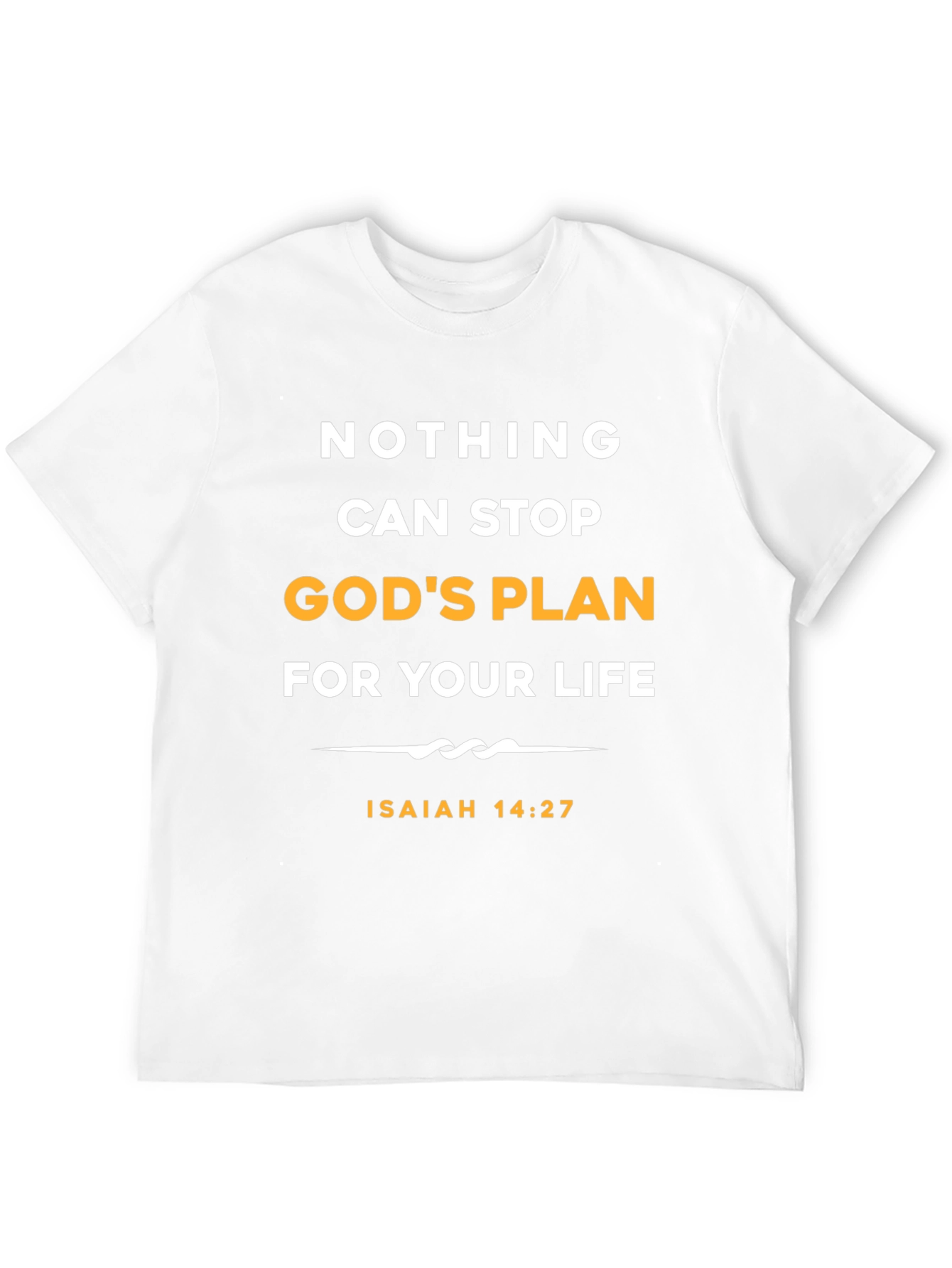 Faith-Based Graphic Tee: Nothing Can Stop Gods Plan