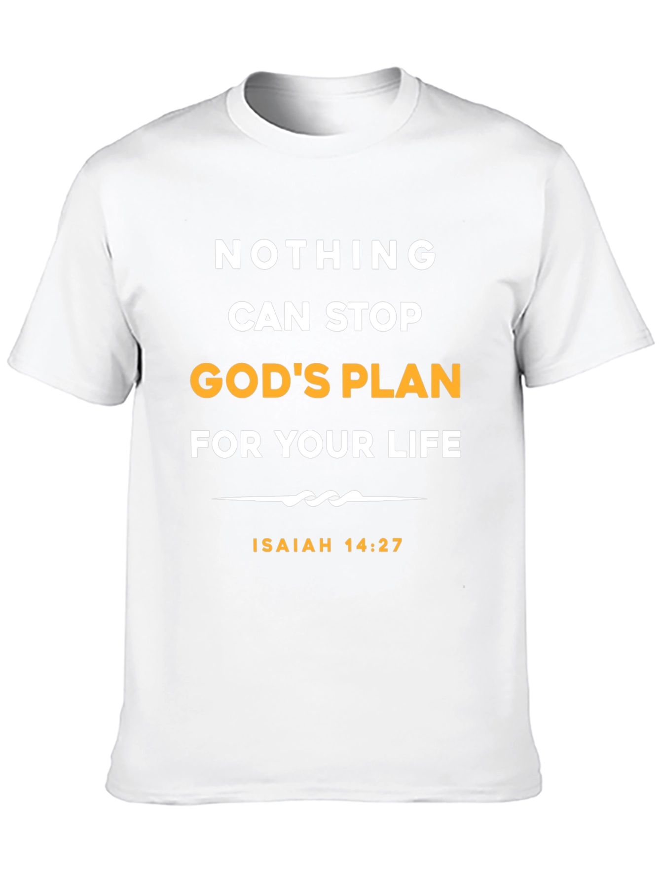 Faith-Based Graphic Tee: Nothing Can Stop Gods Plan