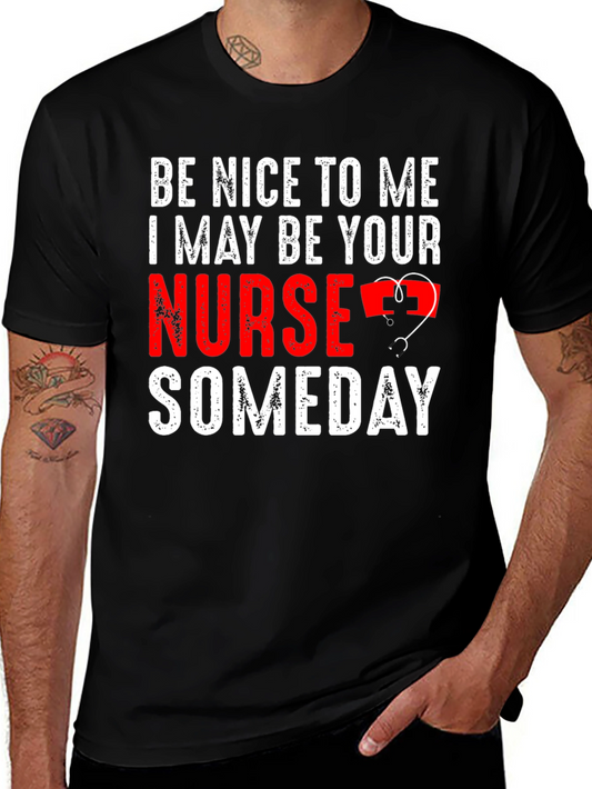 Be Nice to Me Nurse T-Shirt Funny Future Nurse Tee