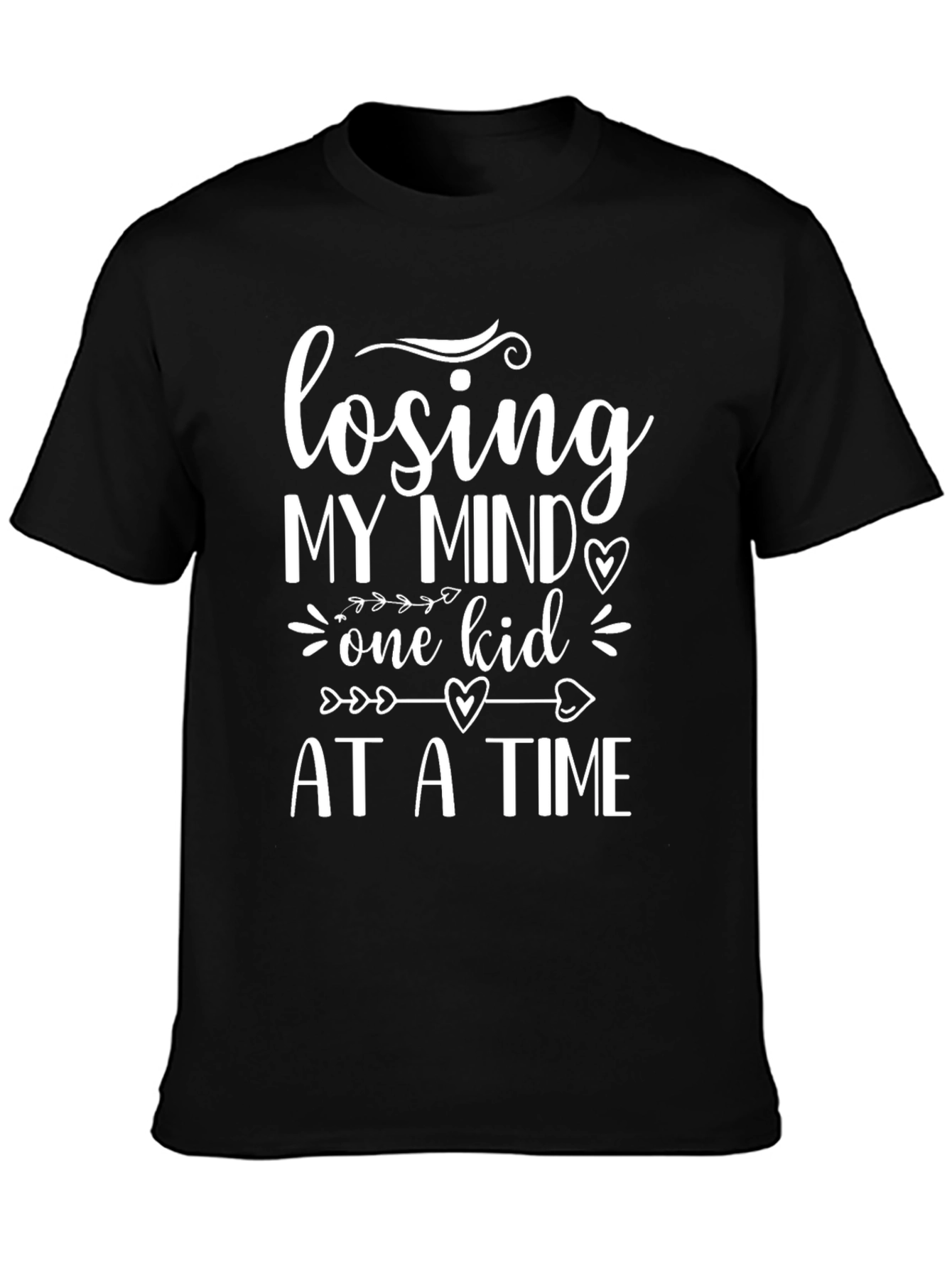 Losing My Mind One Kid at a Time Tee
