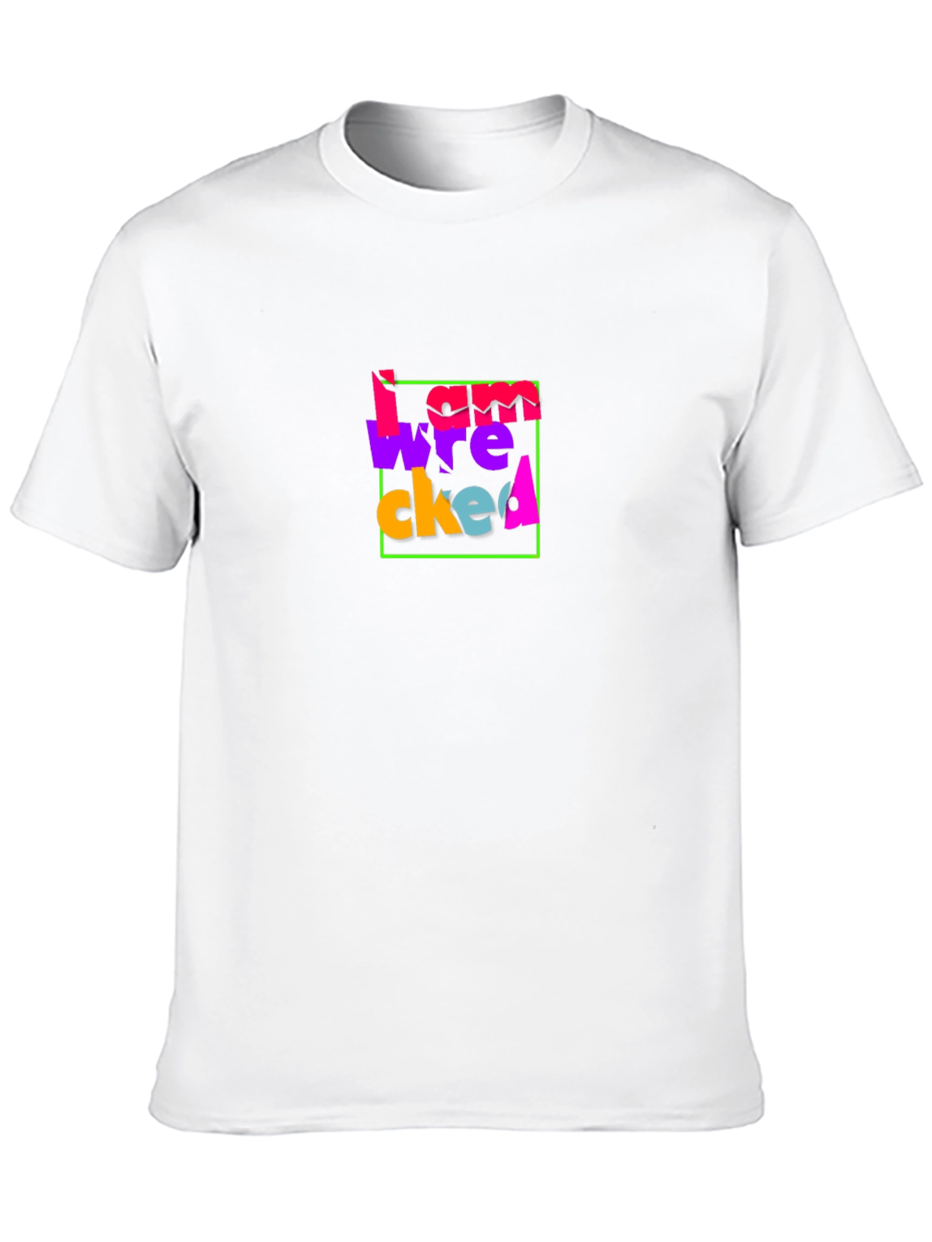 I Am Wrecked Graphic T-Shirt