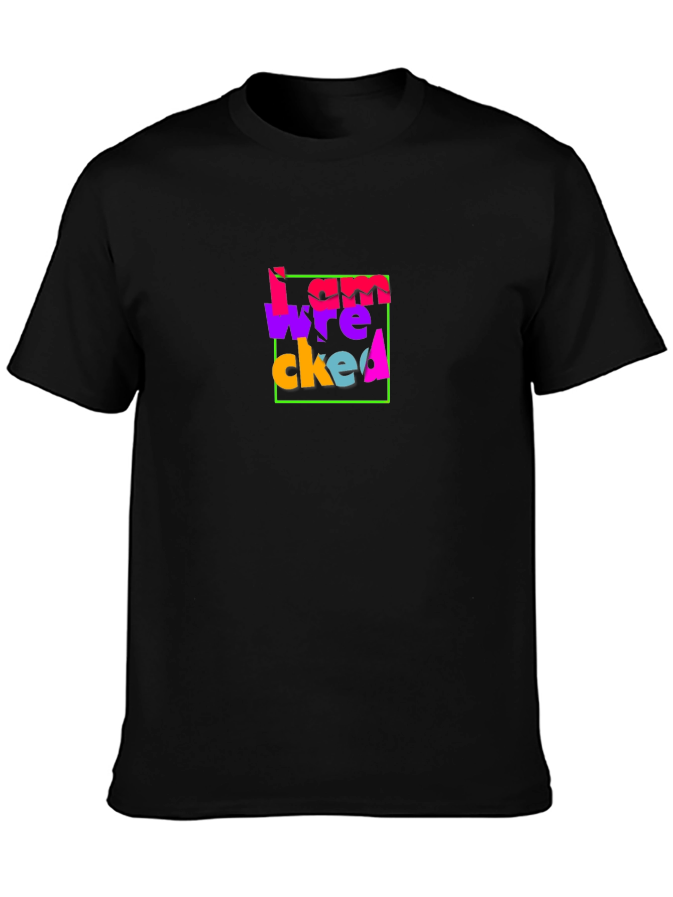 I Am Wrecked Graphic T-Shirt