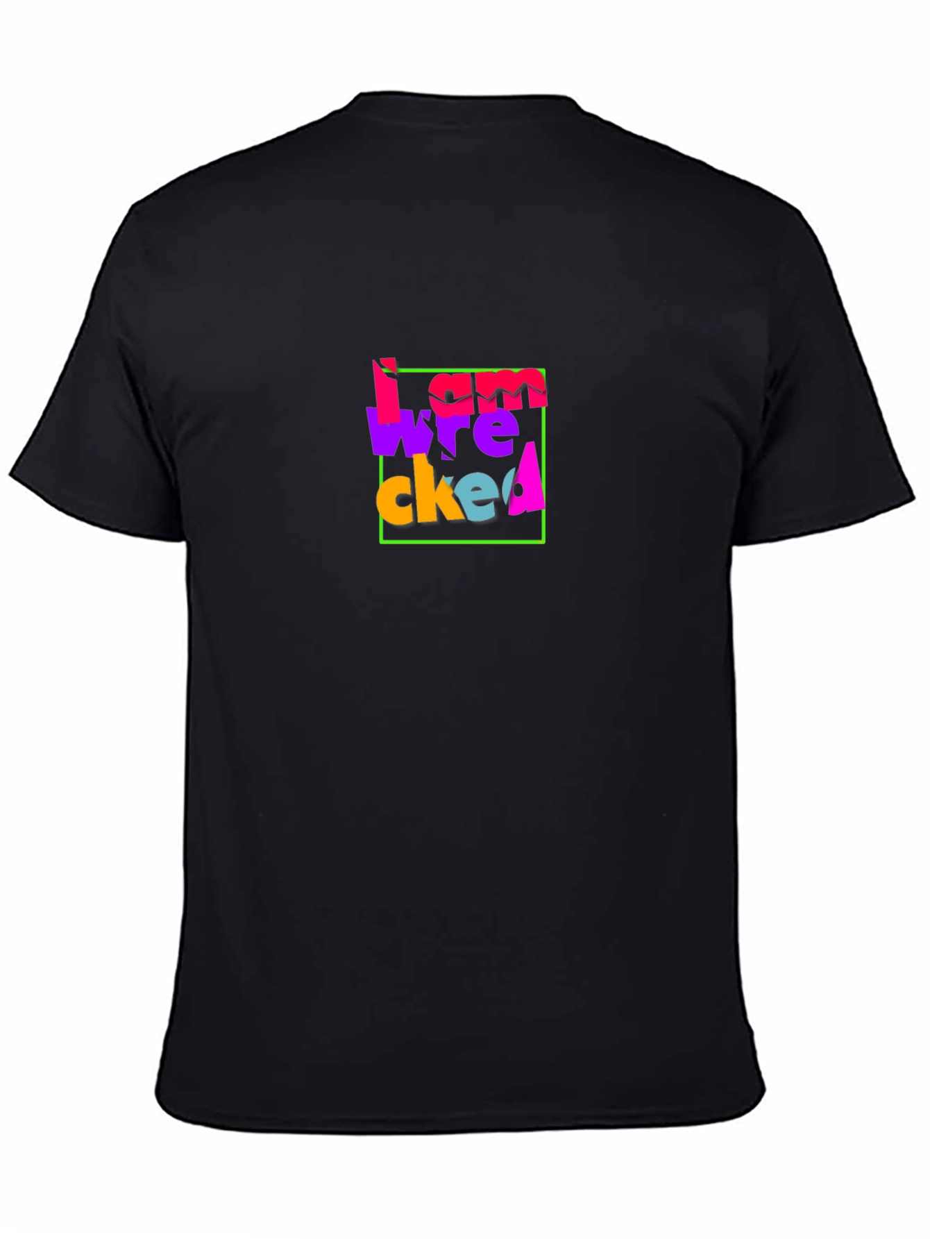 I Am Wrecked Graphic T-Shirt
