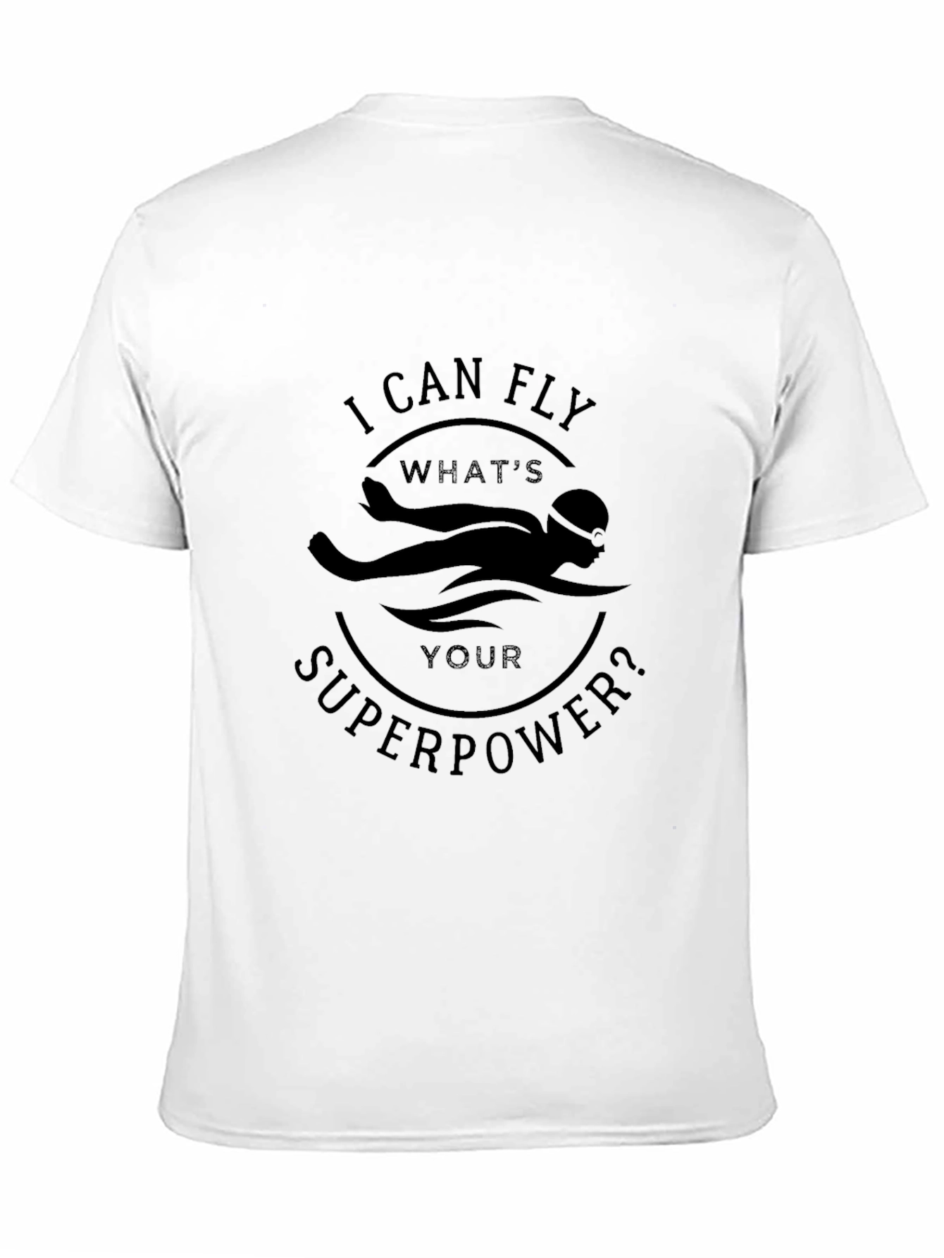 I Can Fly Swimmer Superpower T-Shirt