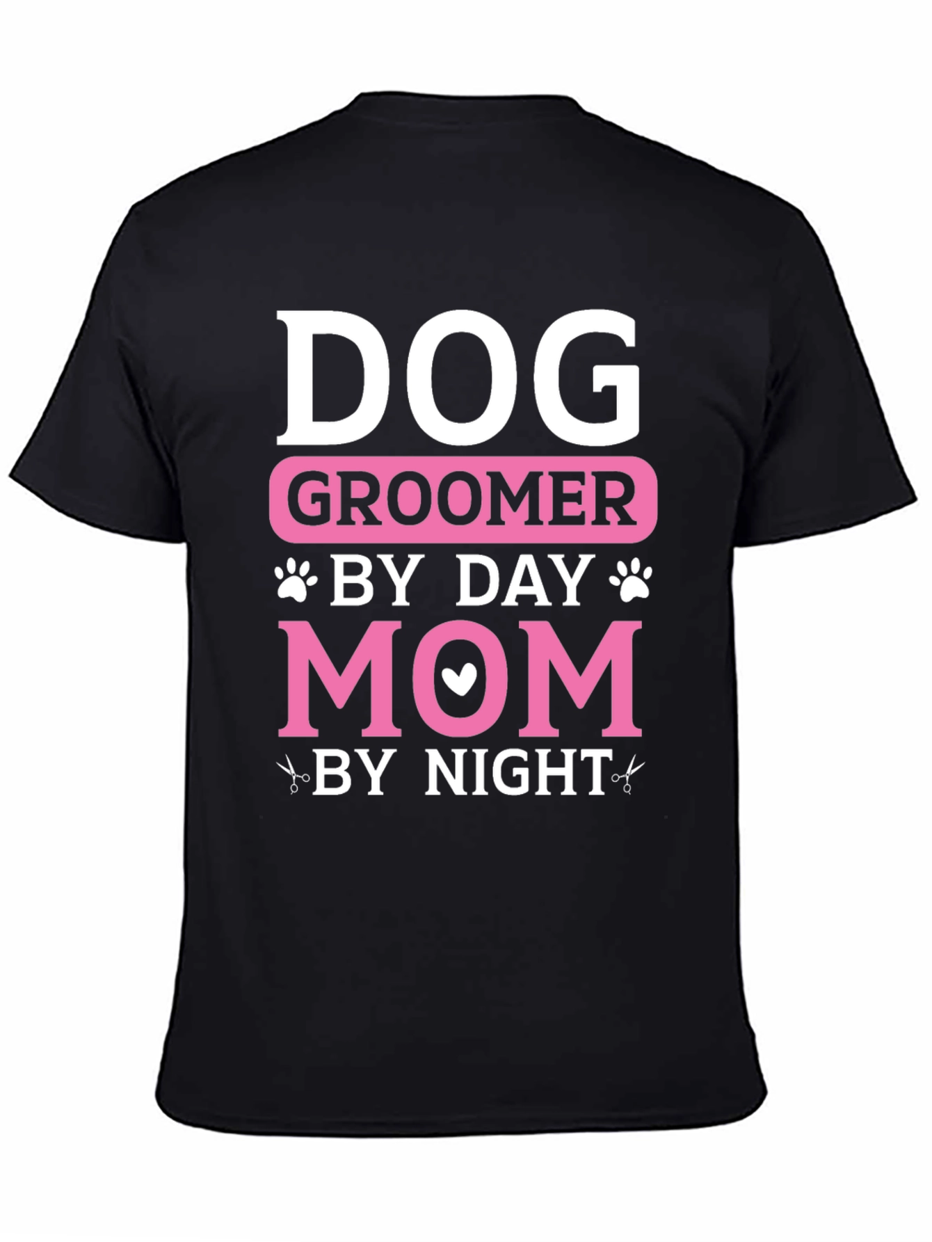 Dog Groomer Mom T-Shirt: Day and Night