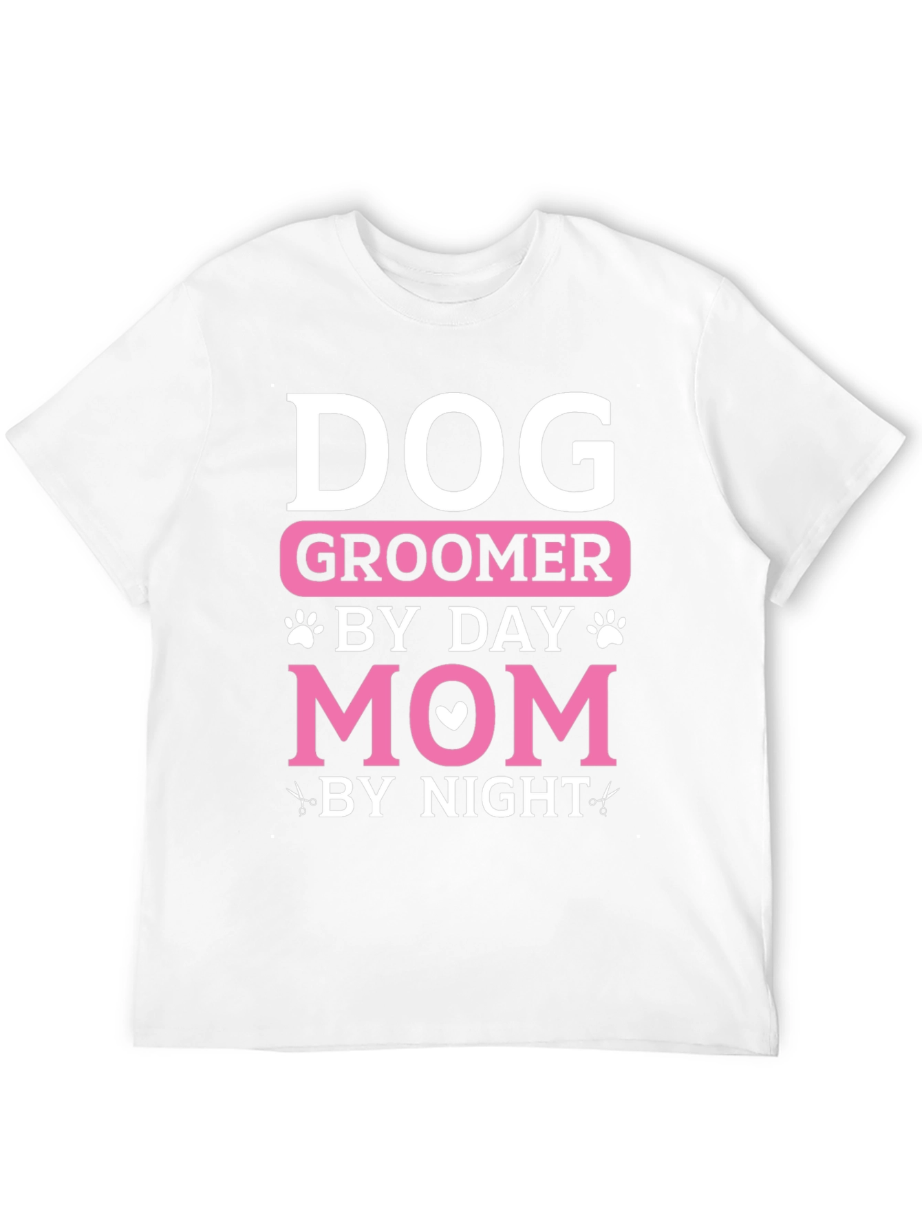 Dog Groomer Mom T-Shirt: Day and Night