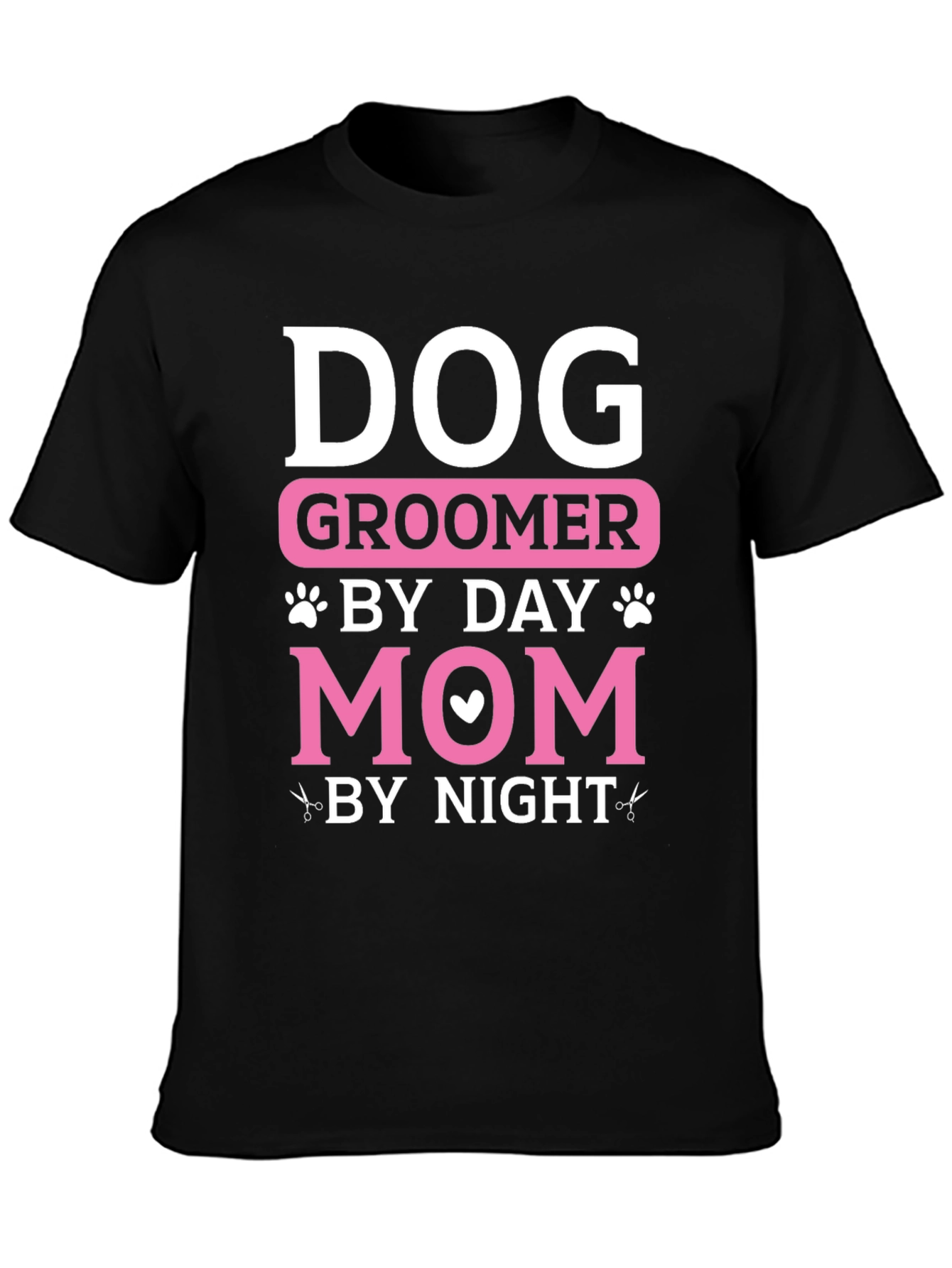 Dog Groomer Mom T-Shirt: Day and Night