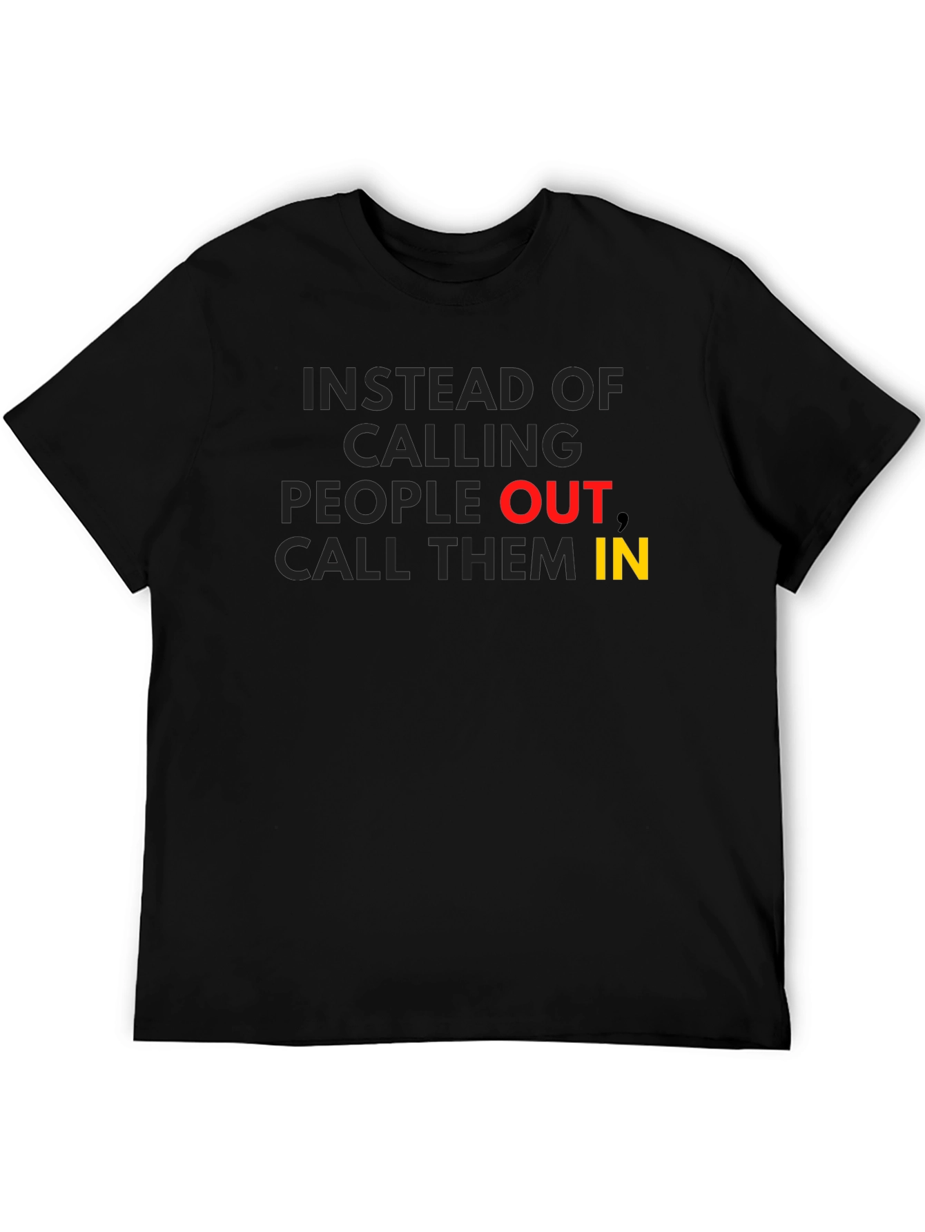 Call Them In - Motivational Graphic T-Shirt