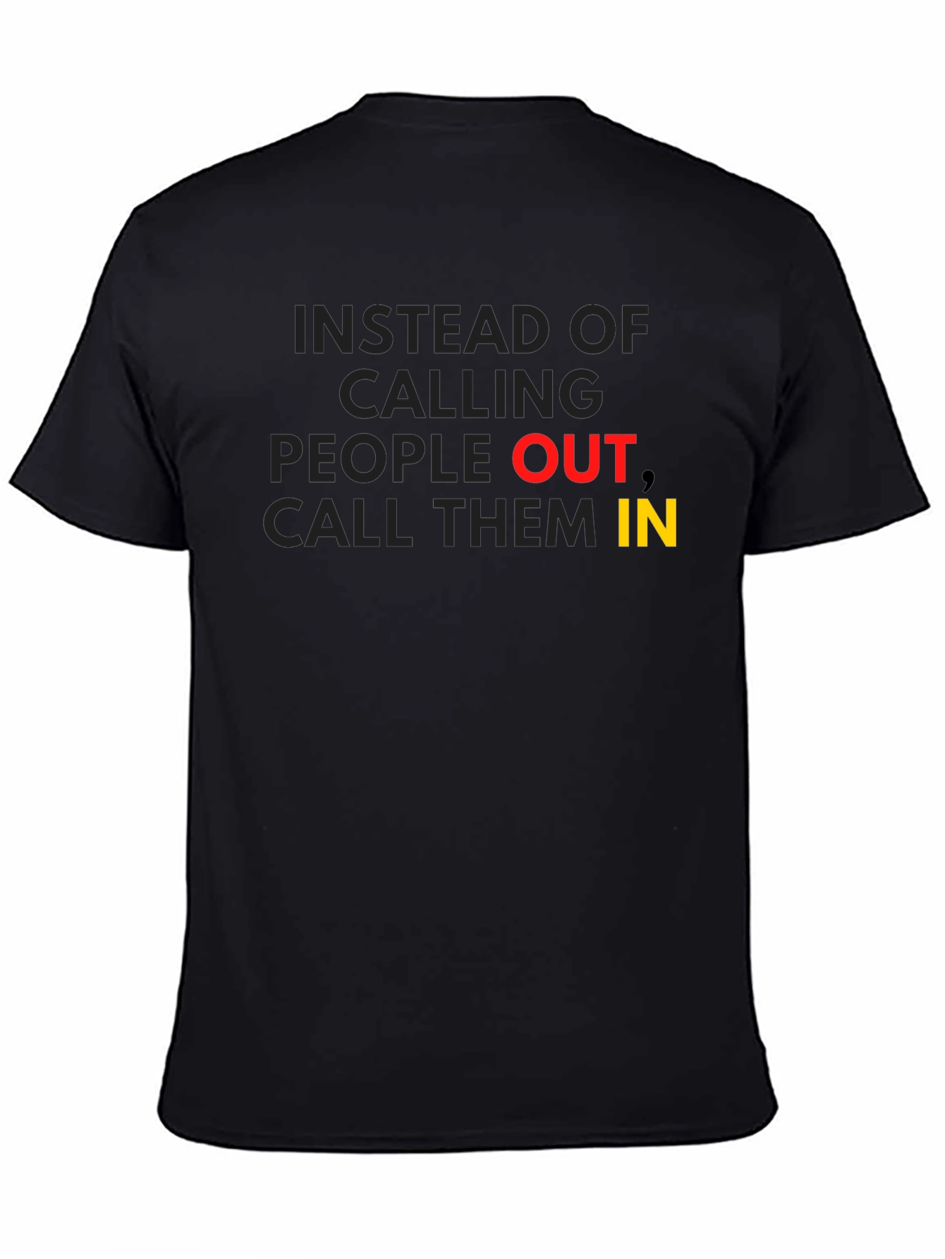 Call Them In - Motivational Graphic T-Shirt