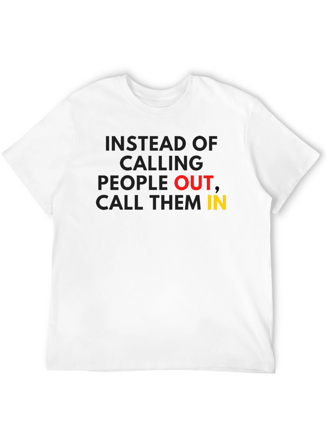 Call Them In - Motivational Graphic T-Shirt