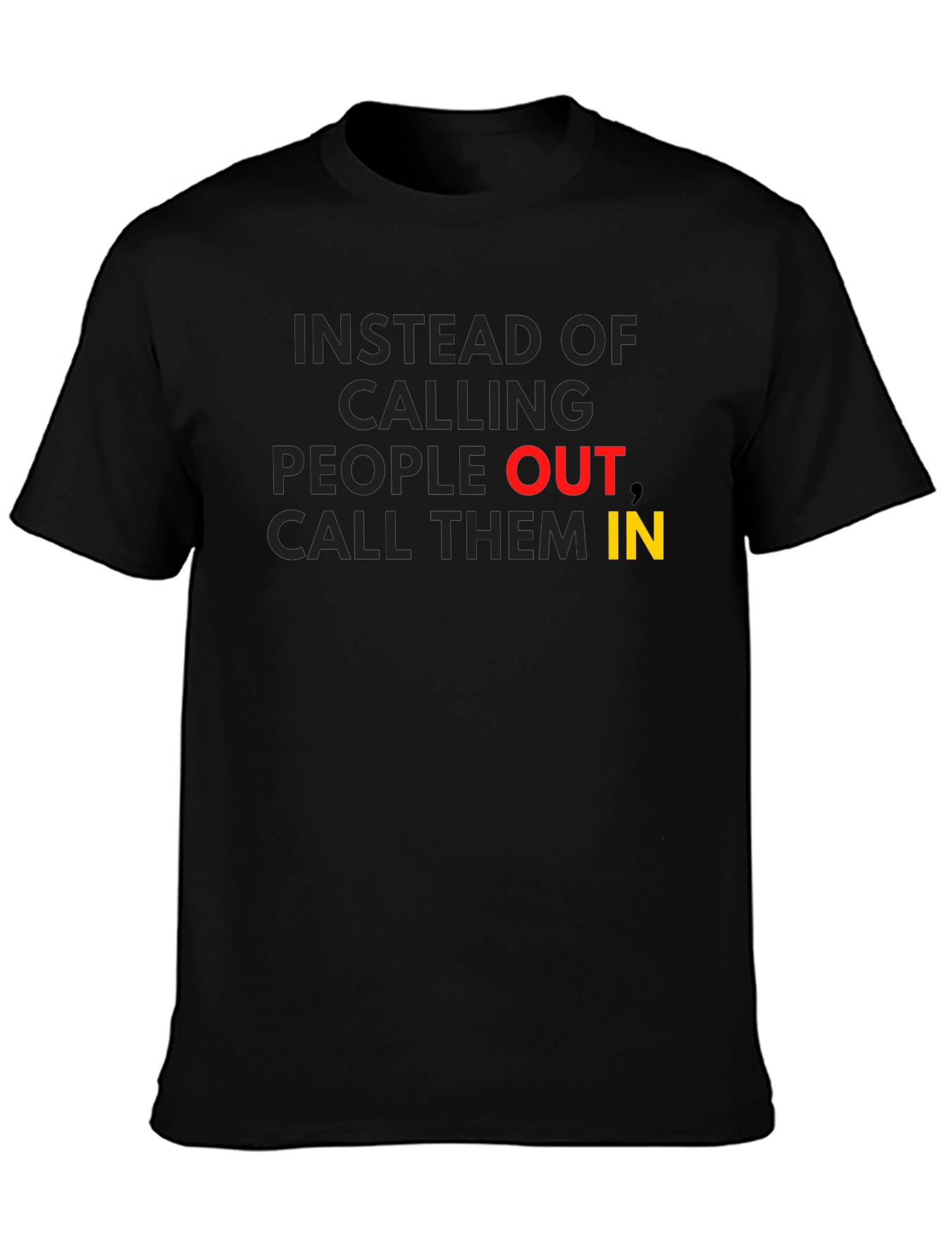 Call Them In - Motivational Graphic T-Shirt
