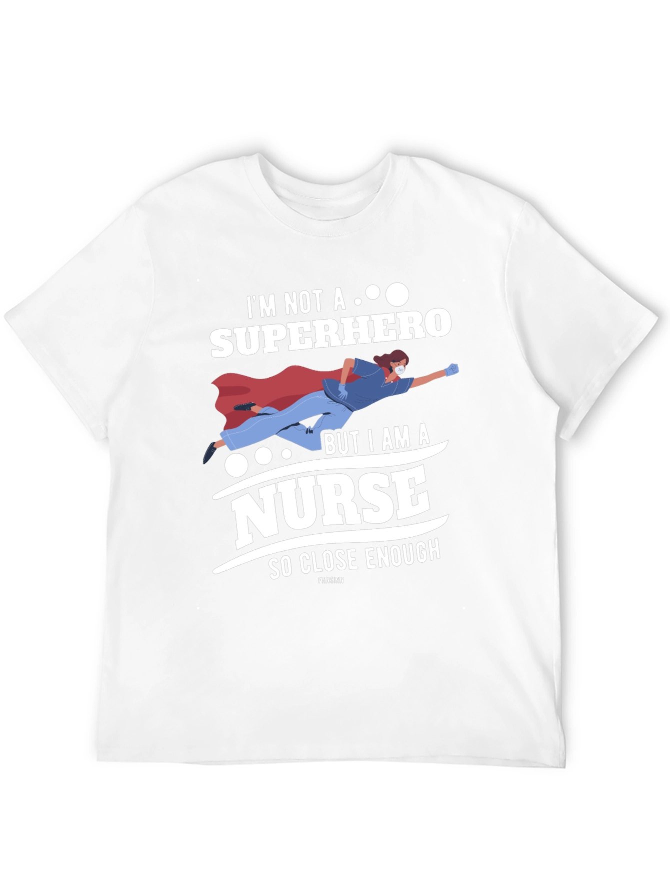 Nurse Superhero T-Shirt - Funny Heroic Healthcare Apparel