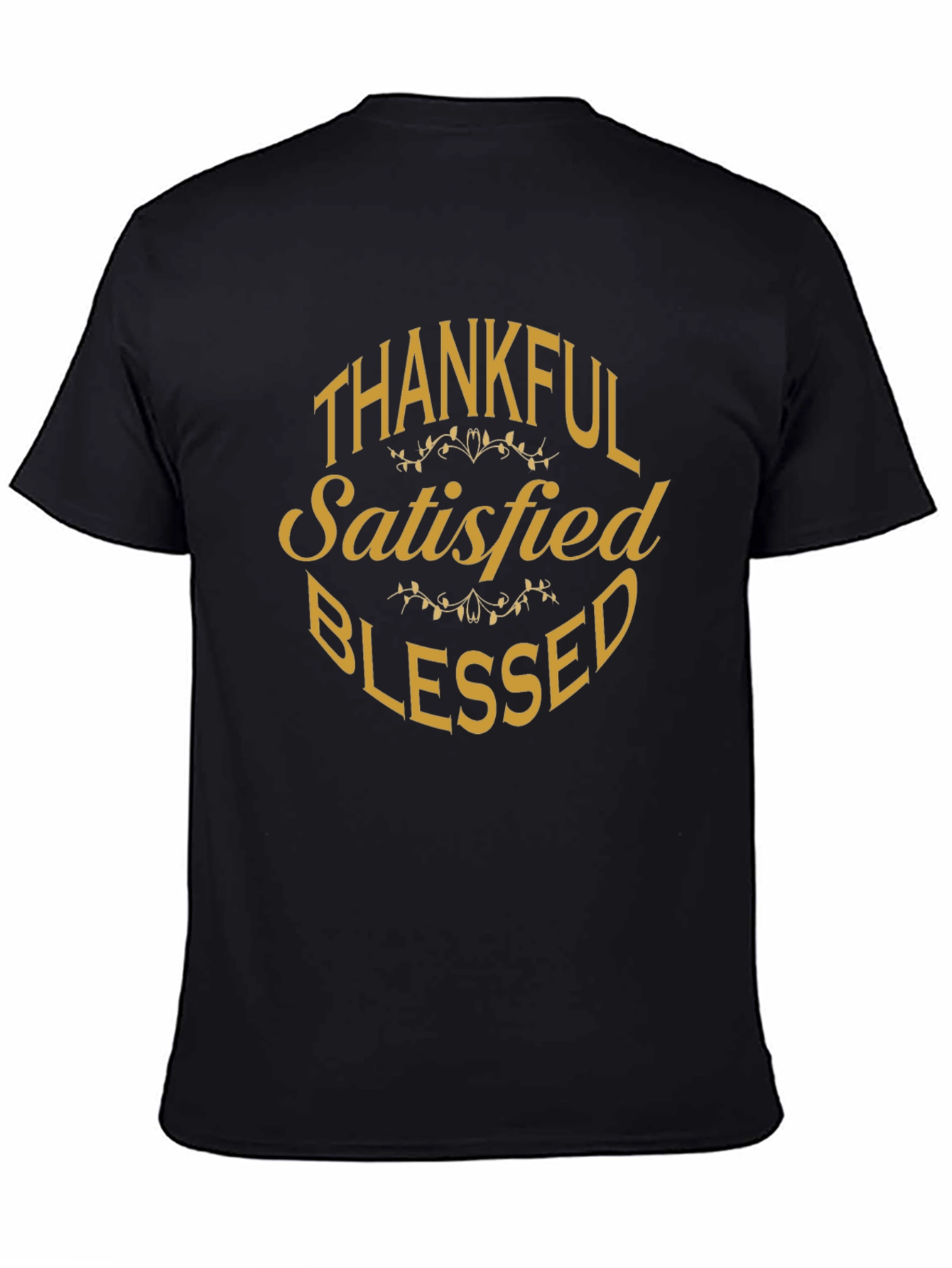 Thankful Satisfied Blessed Graphic T-Shirt