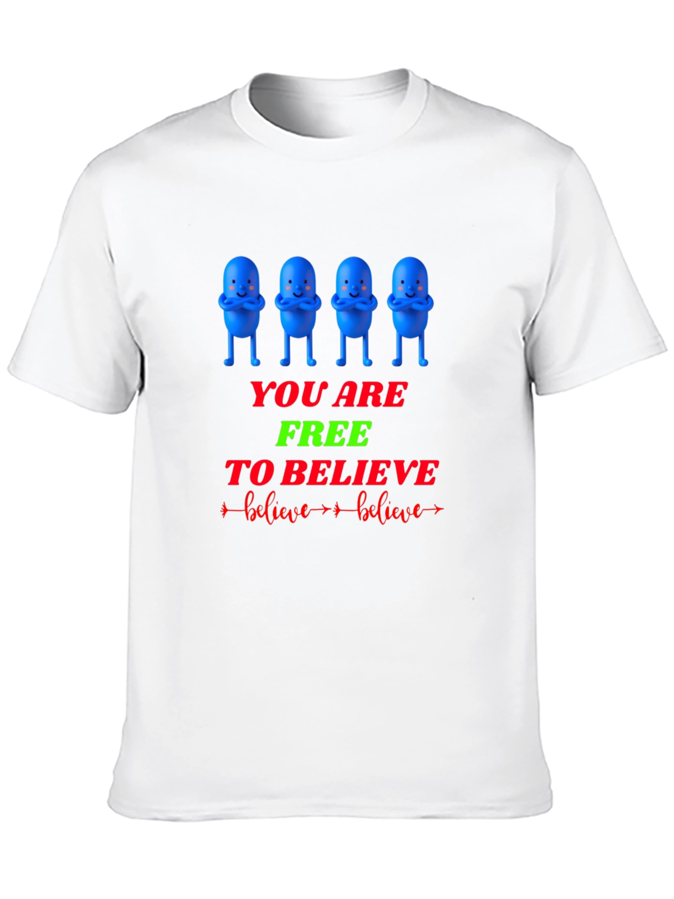 You Are Free to Believe Graphic T-Shirt