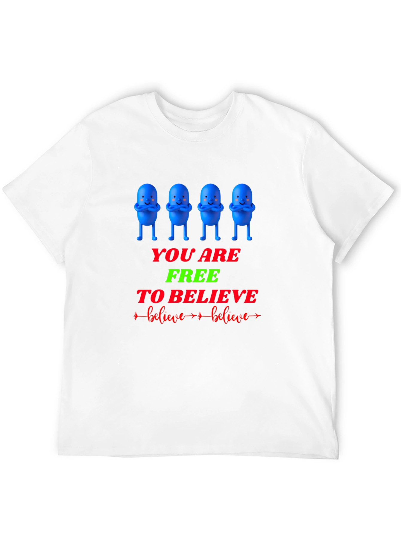 You Are Free to Believe Graphic T-Shirt