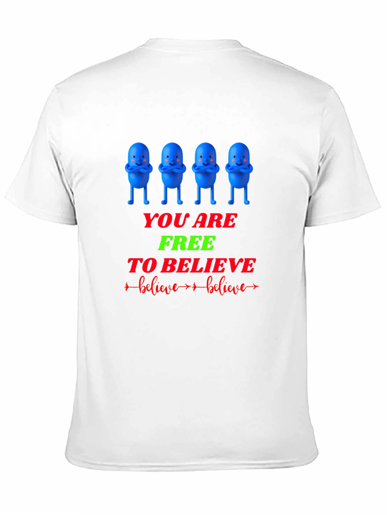 You Are Free to Believe Graphic T-Shirt