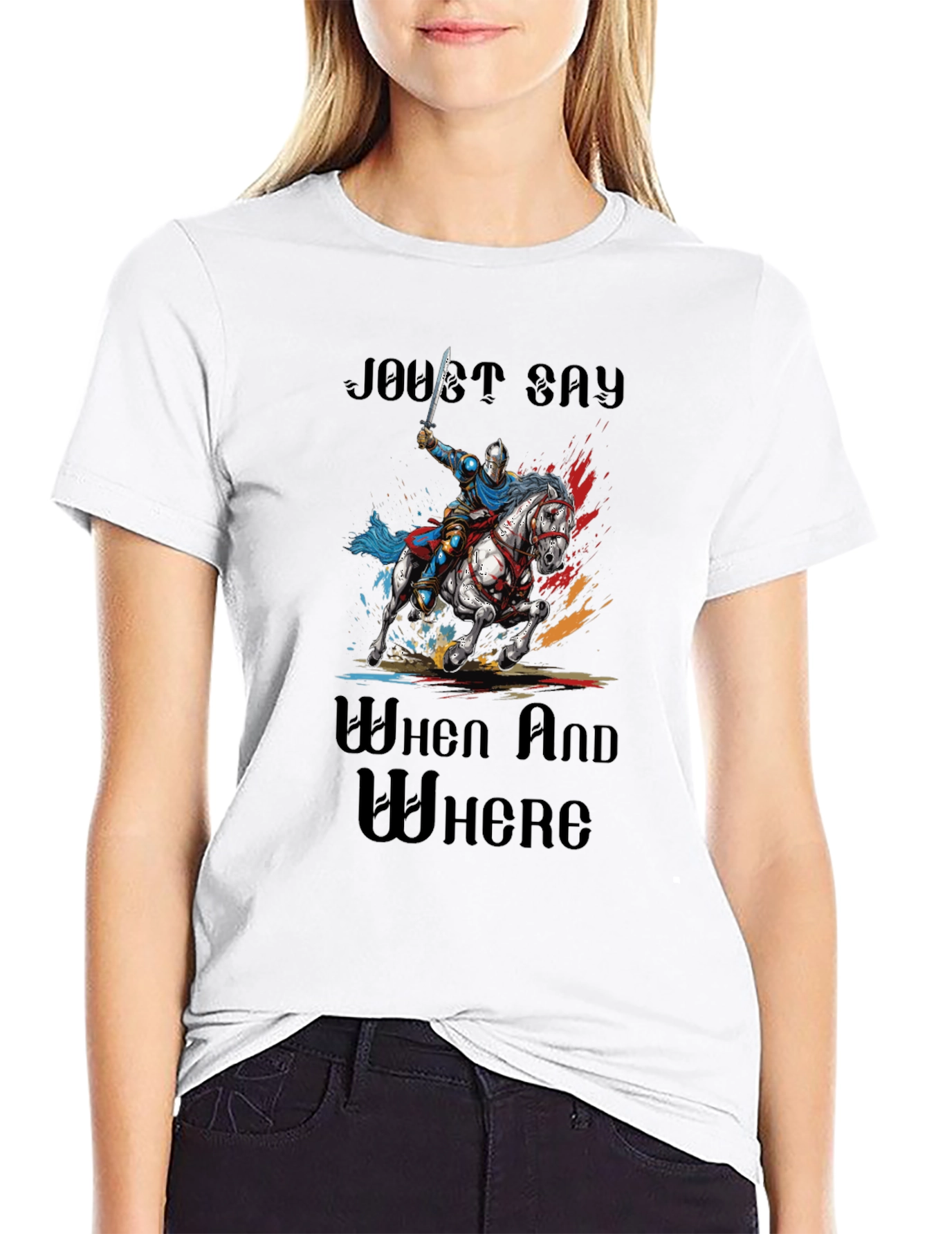 Joust Say When and Where T-Shirt