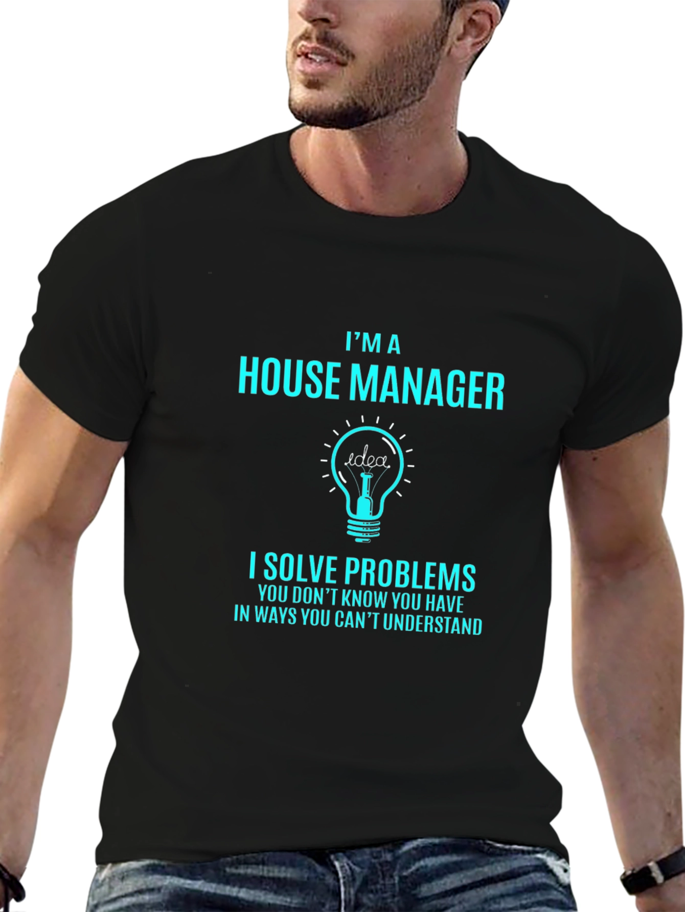 House Manager T-Shirt - Problem Solver Tee