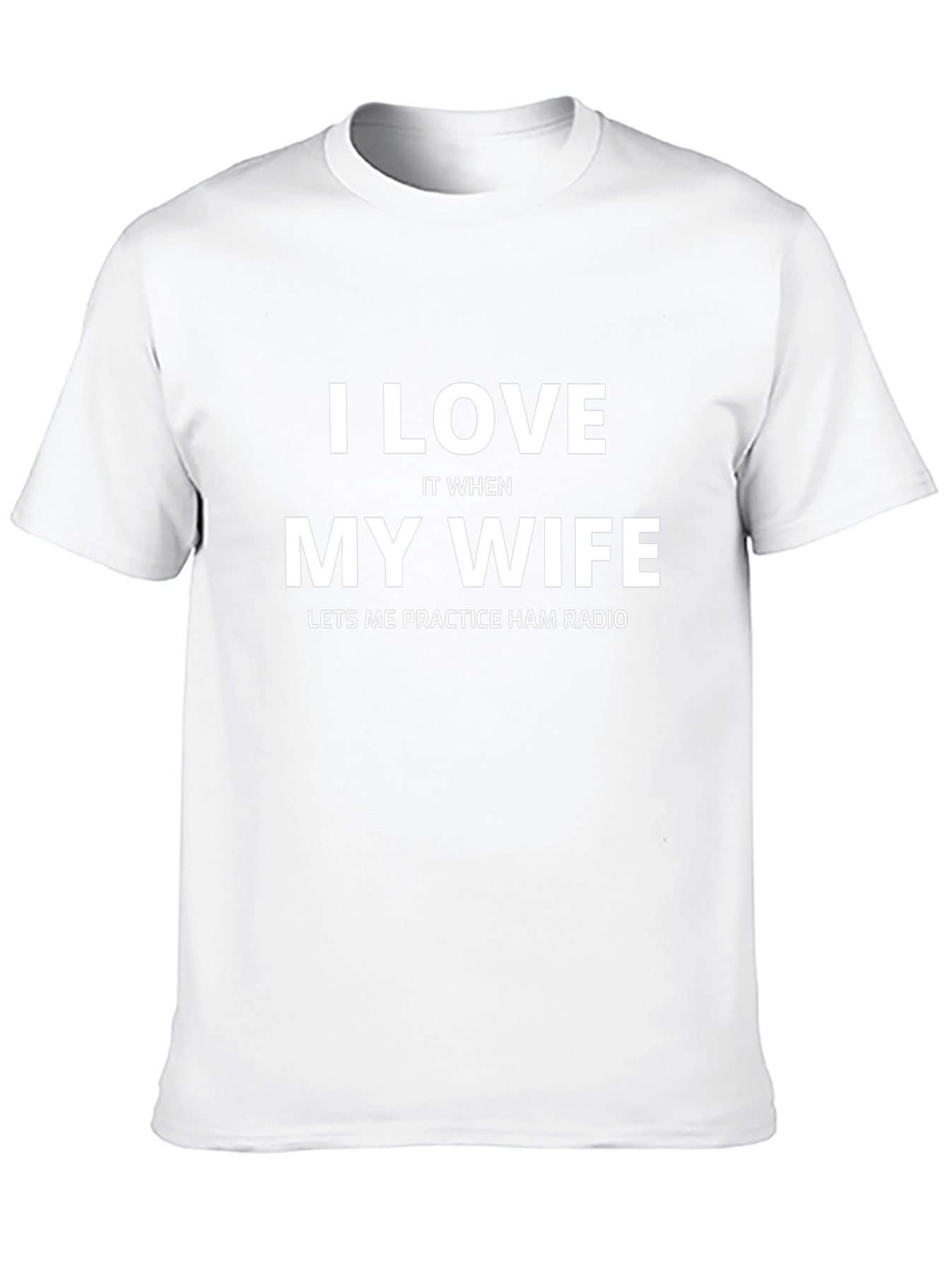 I Love My Wife Ham Radio Black T-Shirt