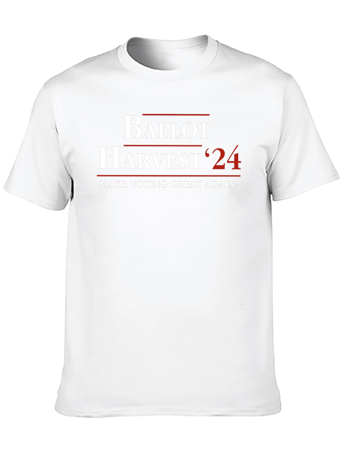 Ballot Harvest 24 T-Shirt - Make Voting Great Again