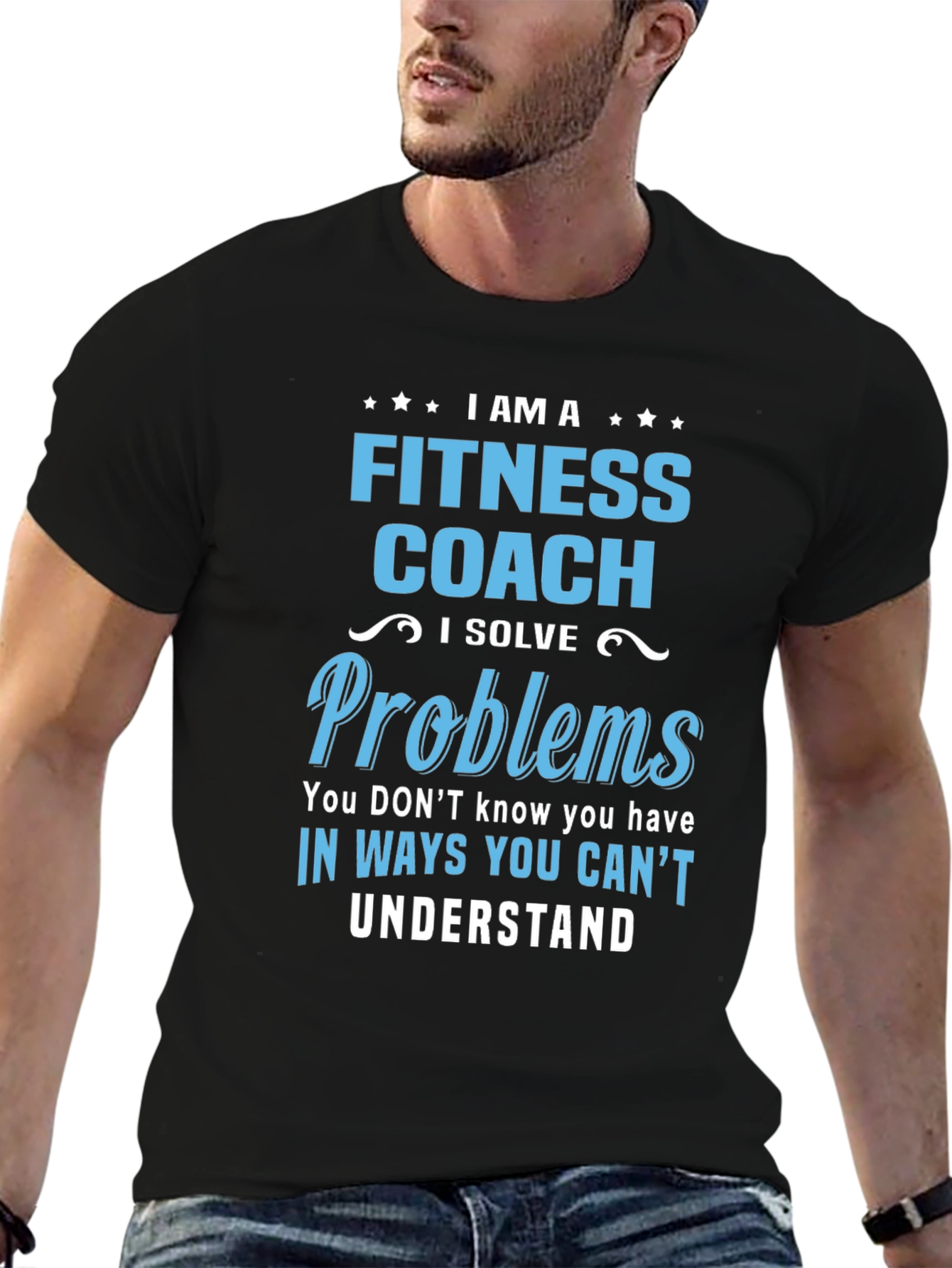 Fitness Coach T-Shirt: I Solve Problems