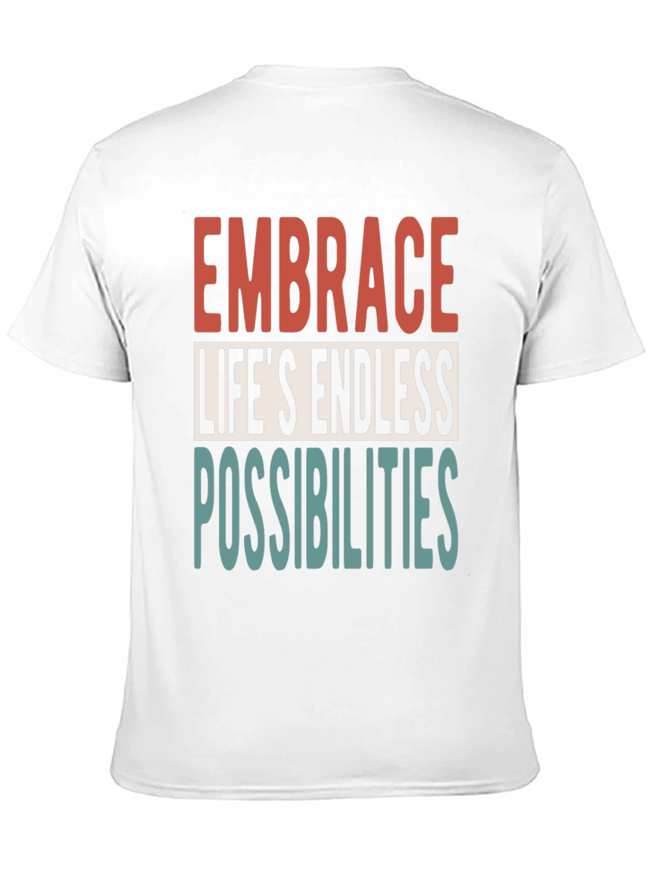 Embrace Lifes Endless Possibilities Graphic Tee