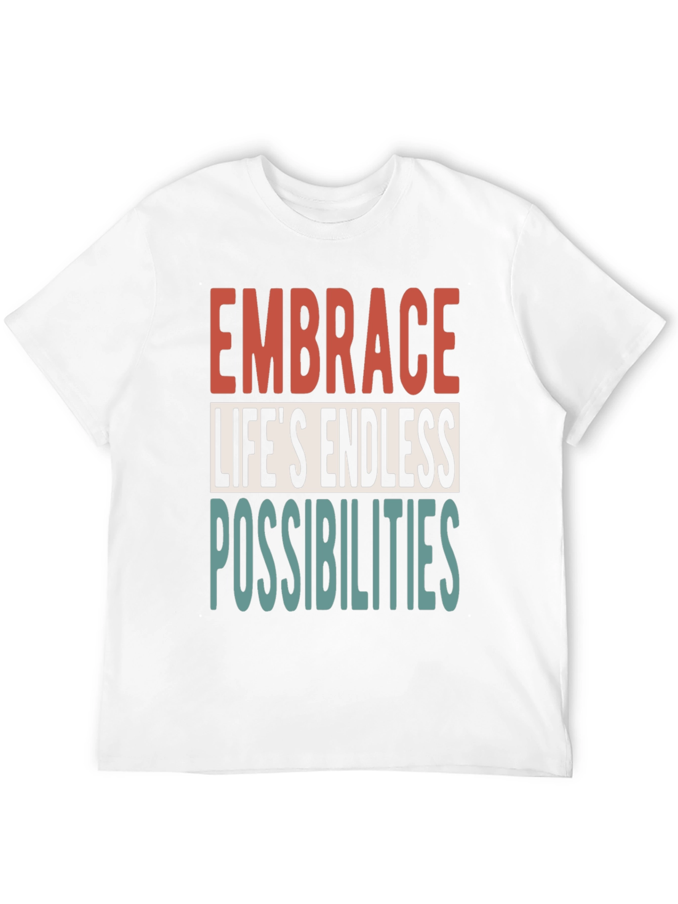 Embrace Lifes Endless Possibilities Graphic Tee