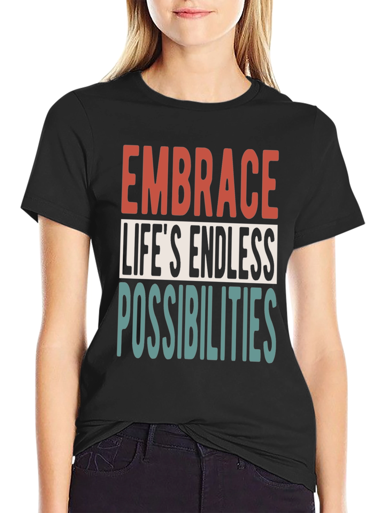 Embrace Lifes Endless Possibilities Graphic Tee