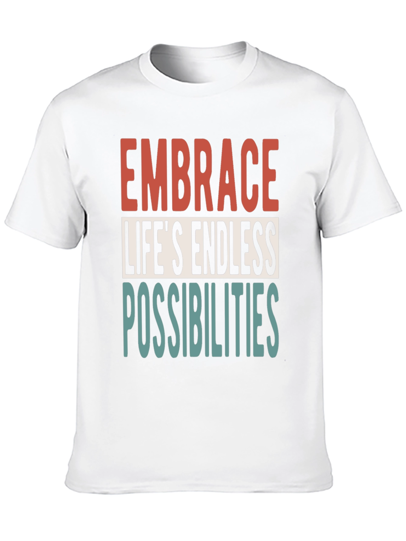 Embrace Lifes Endless Possibilities Graphic Tee