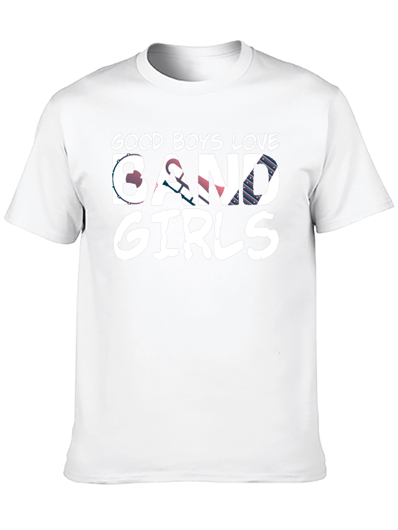 Good Boys Love Band Girls T-Shirt