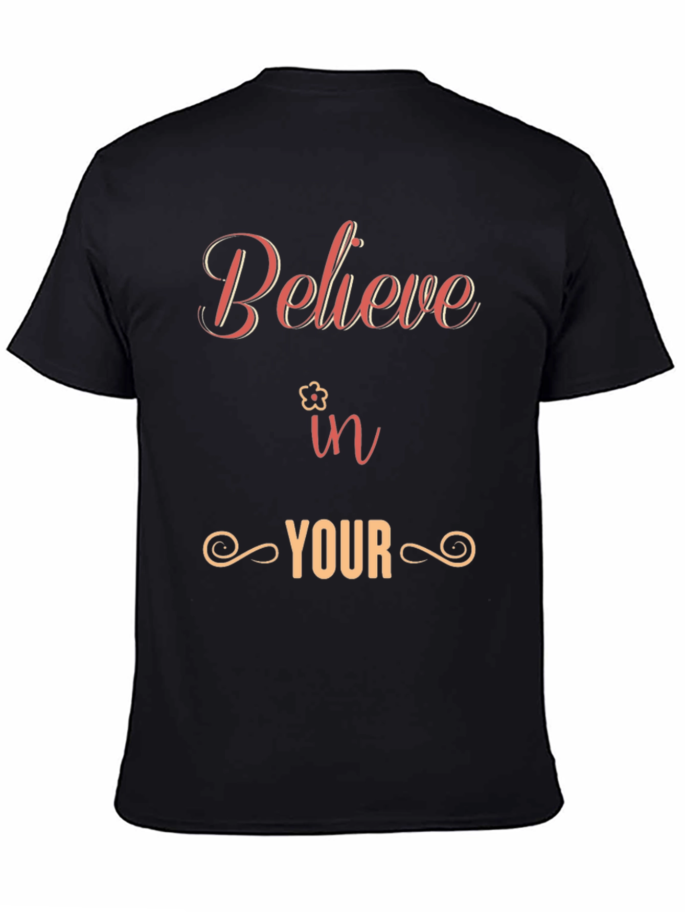 Believe in Yourself T-Shirt - Motivational Tee
