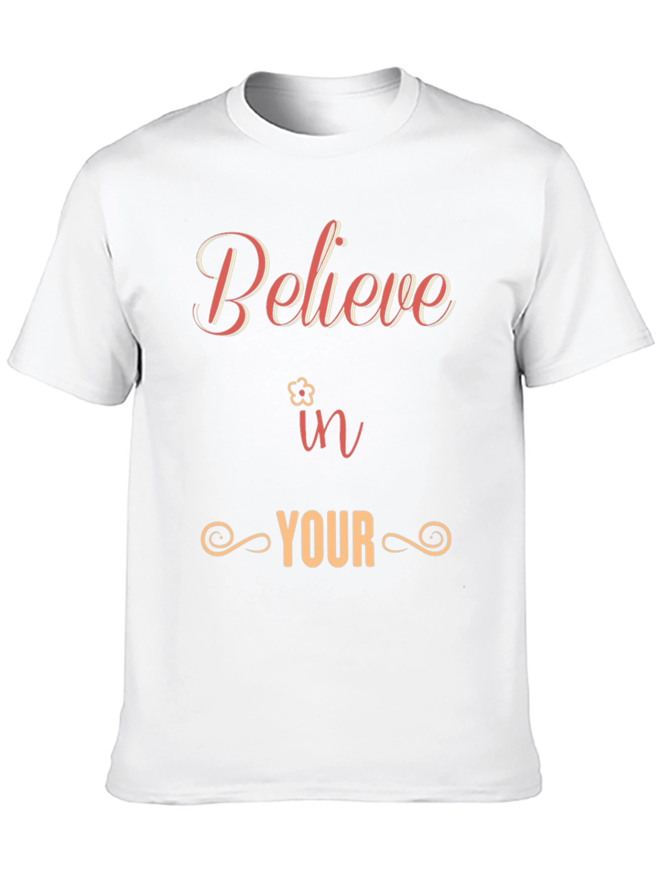 Believe in Yourself T-Shirt - Motivational Tee