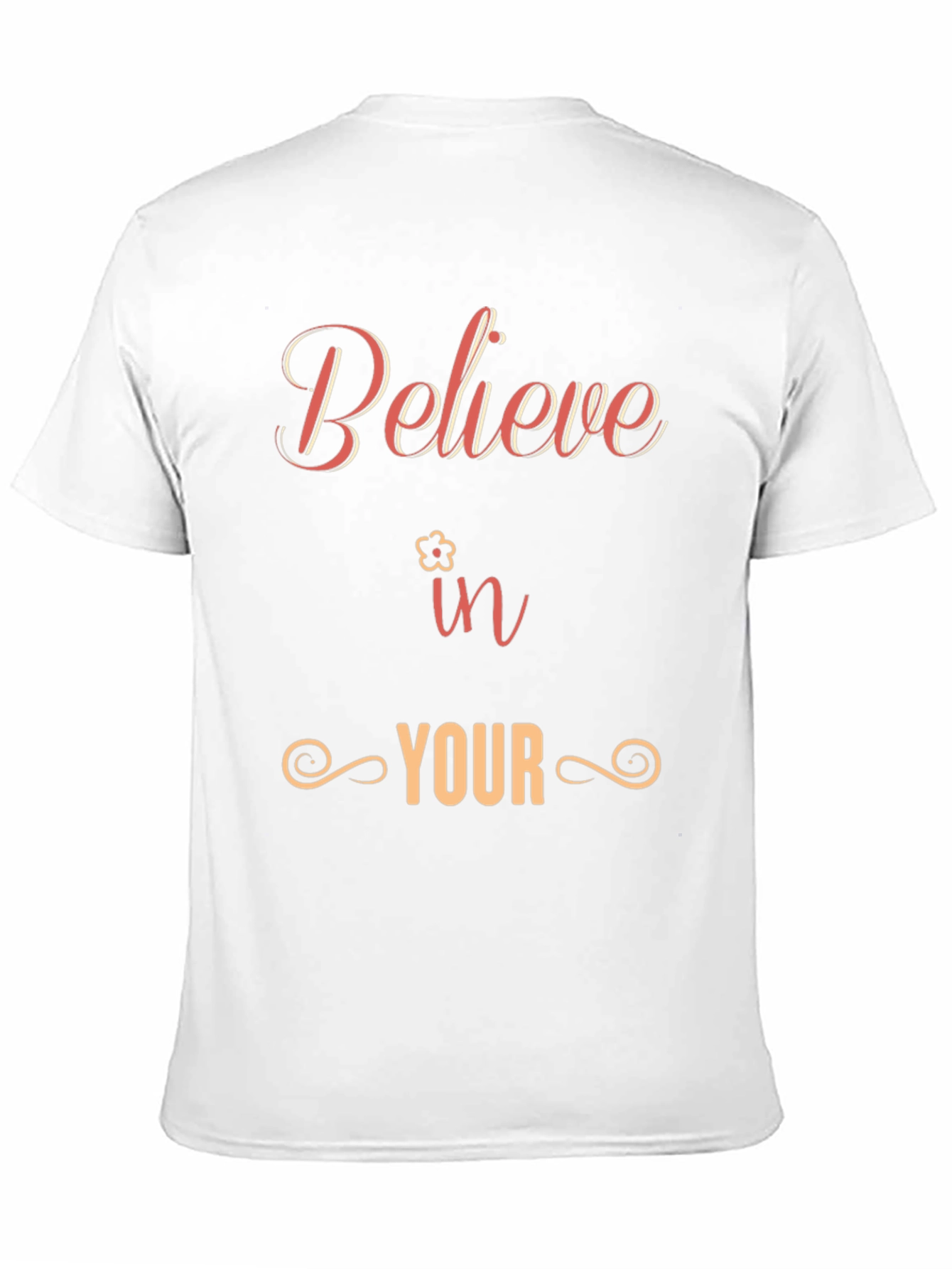 Believe in Yourself T-Shirt - Motivational Tee