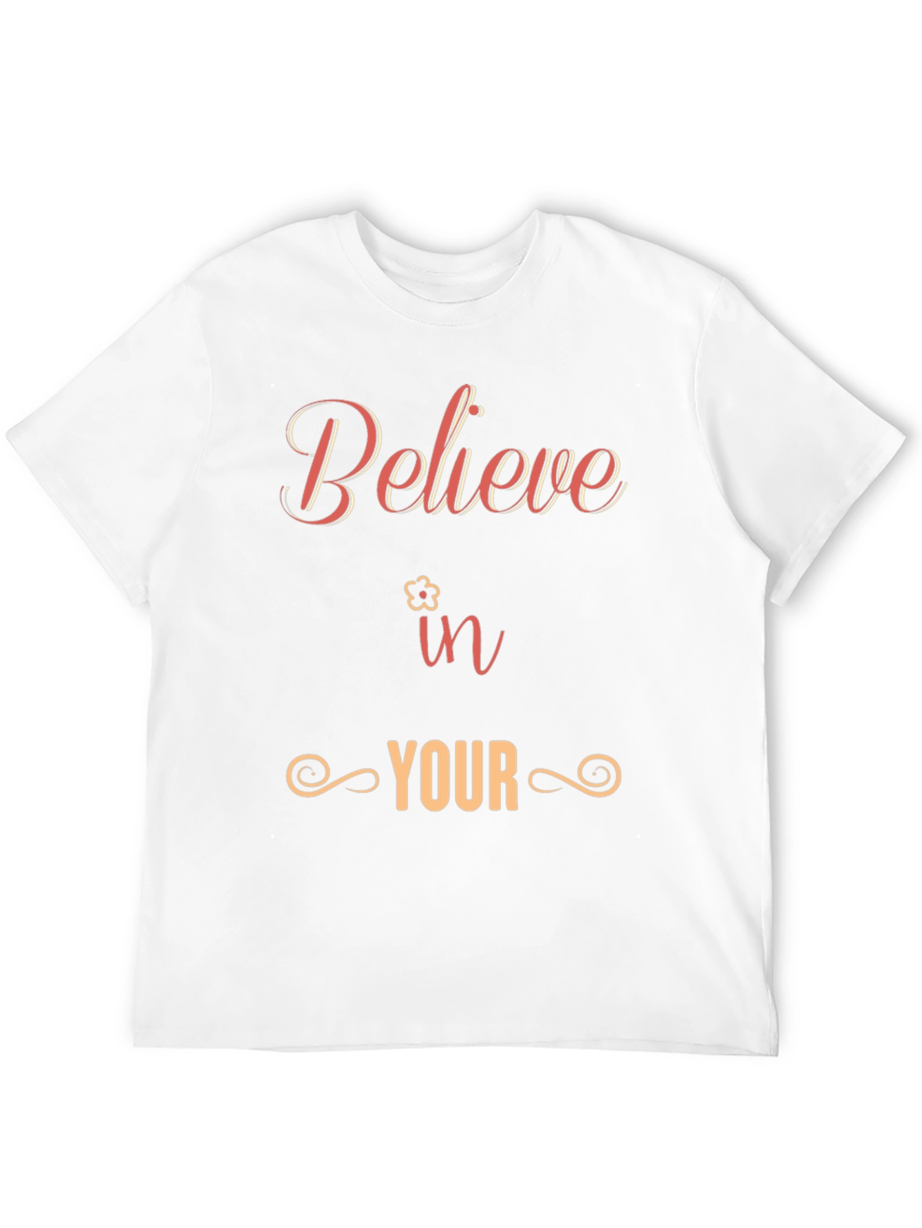 Believe in Yourself T-Shirt - Motivational Tee