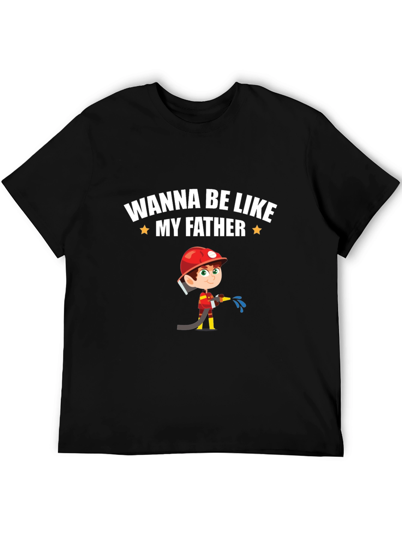 Wanna Be Like My Father T-Shirt