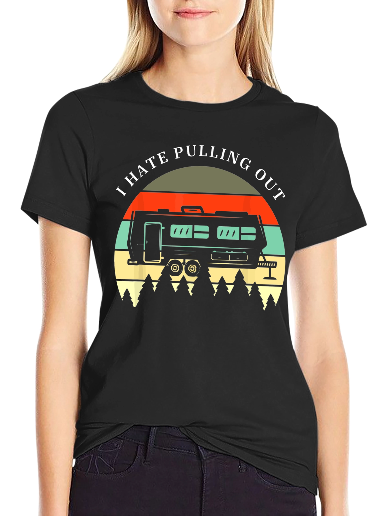 I Hate Pulling Out T-Shirt - Camping RV Design
