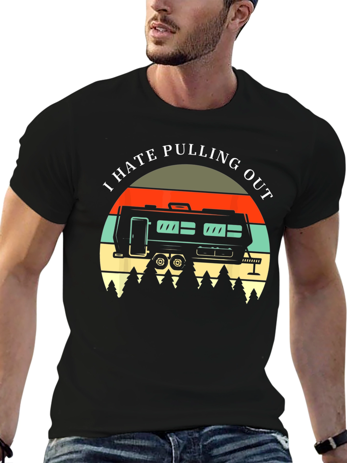 I Hate Pulling Out T-Shirt - Camping RV Design