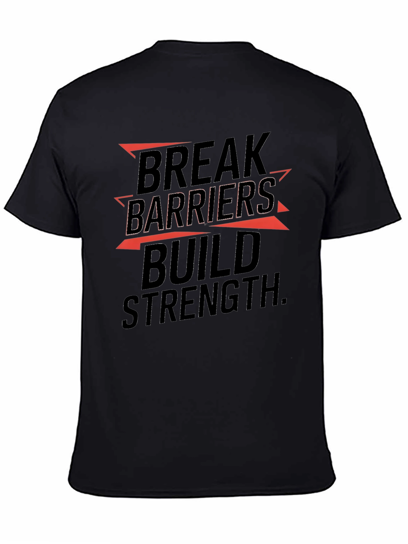 Break Barriers Build Strength Graphic T-Shirt