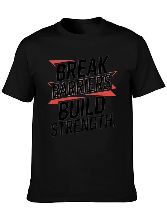 Break Barriers Build Strength Graphic T-Shirt