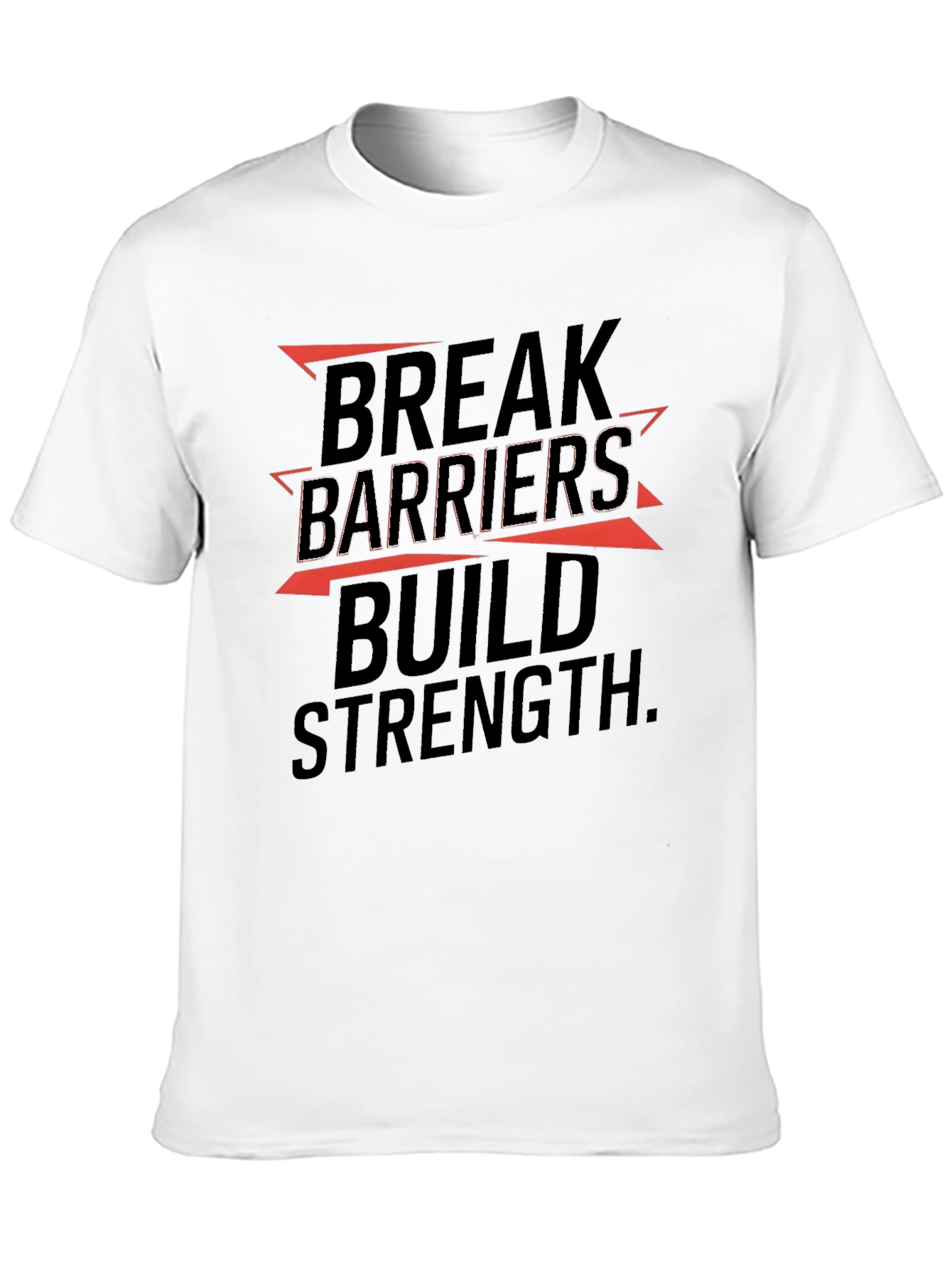 Break Barriers Build Strength Graphic T-Shirt