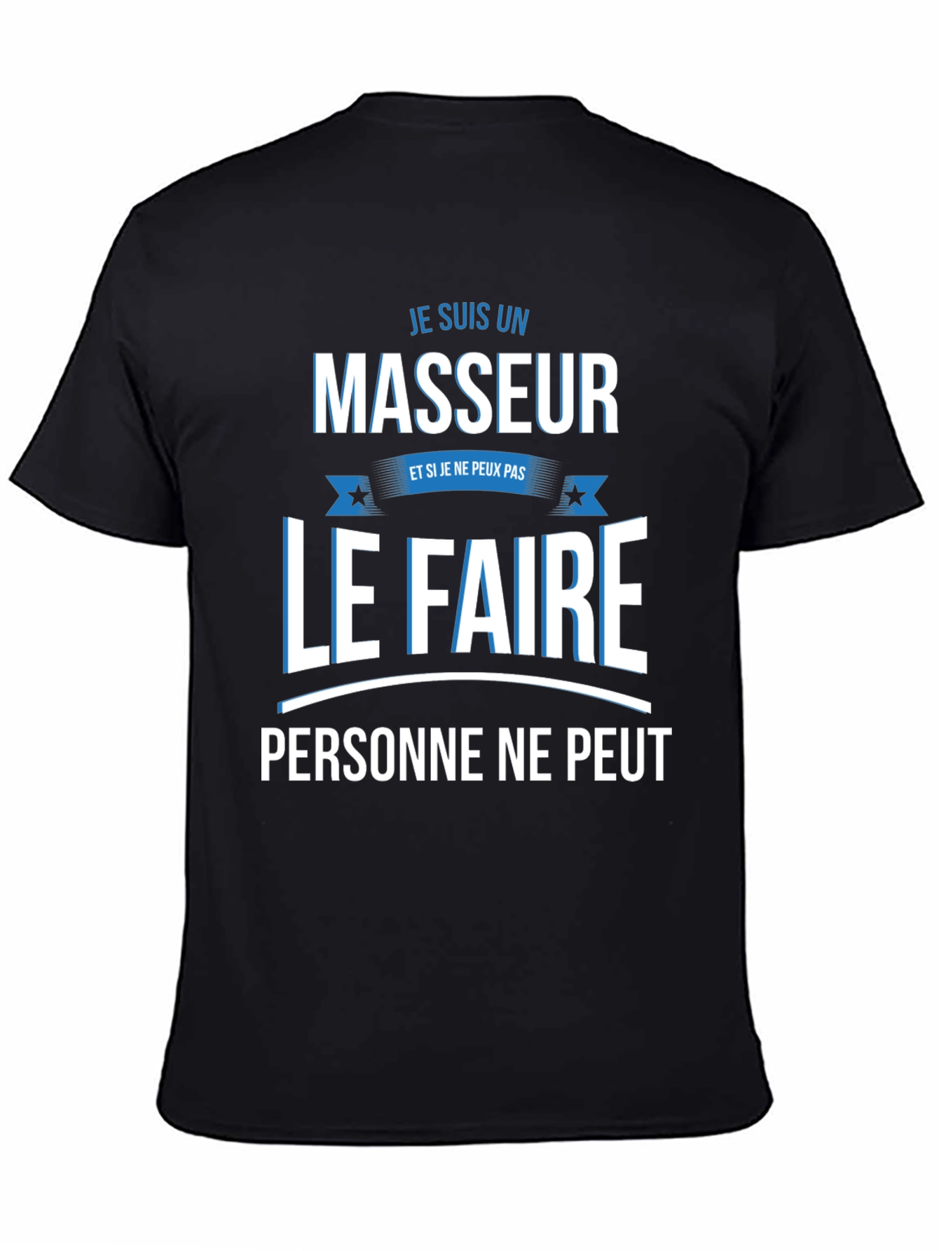 Je Suis Un Masseur Graphic Tee