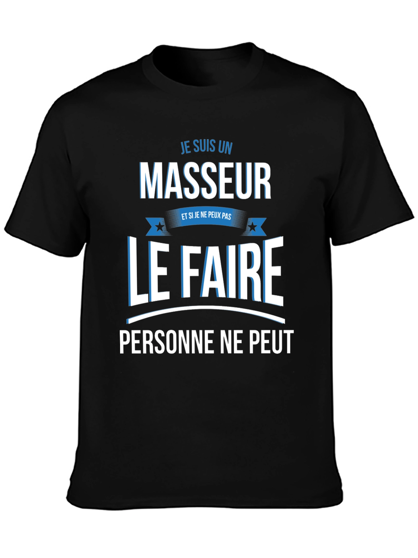 Je Suis Un Masseur Graphic Tee