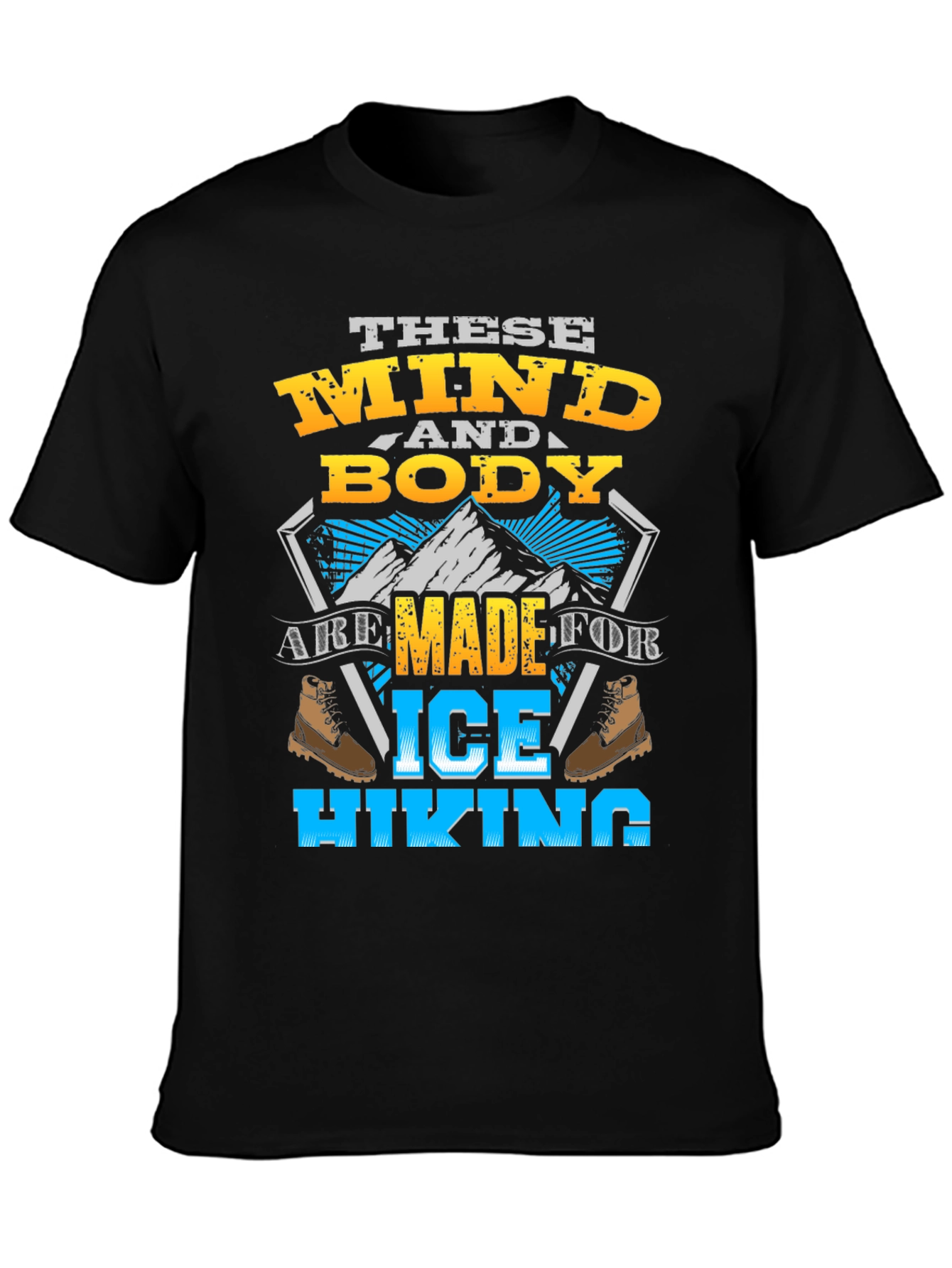 Ice Hiking T-Shirt - Mind & Body Ready